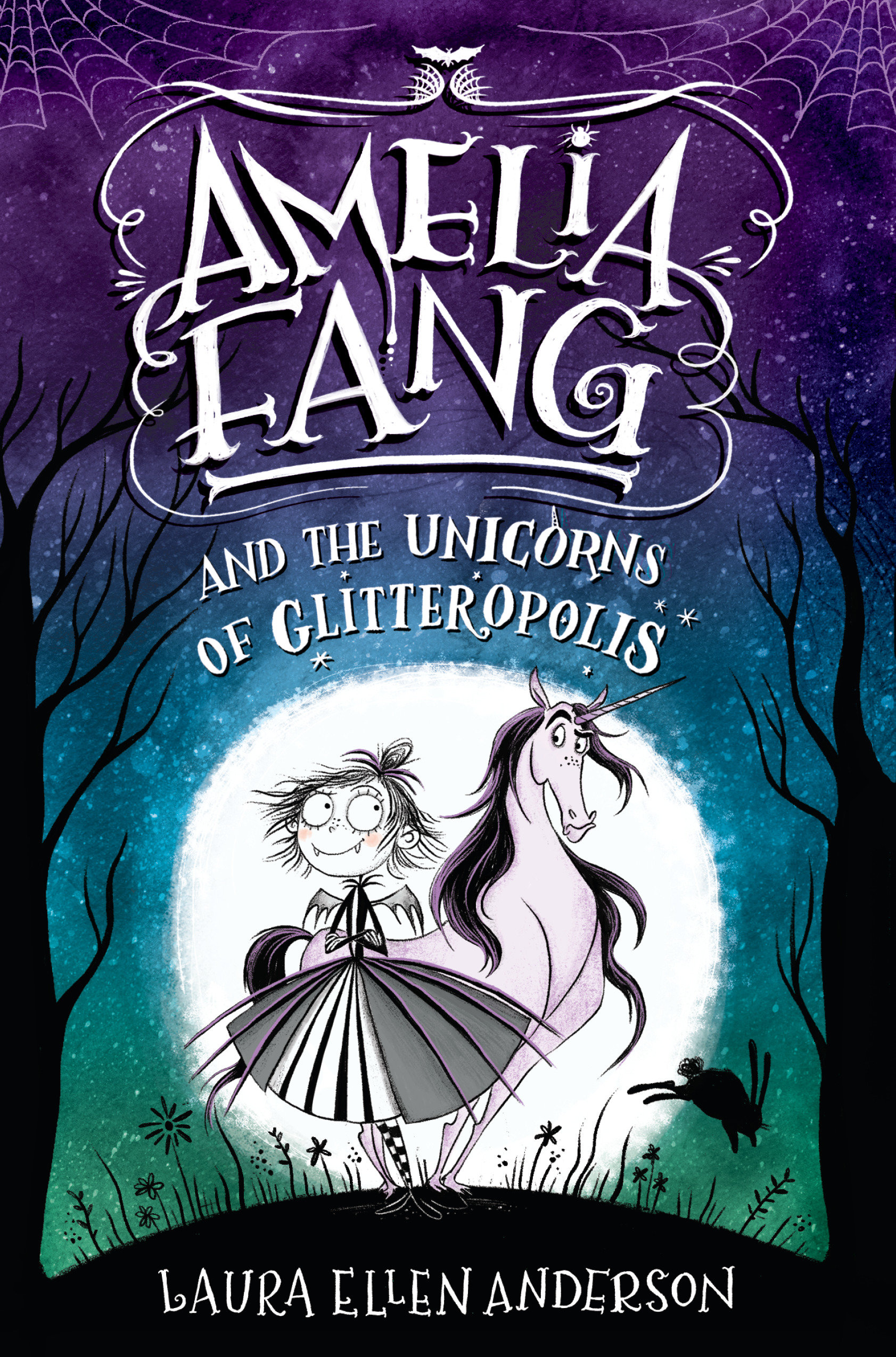 Amelia Fang and the Unicorns Of Glitteropolis (Hardcover Book)