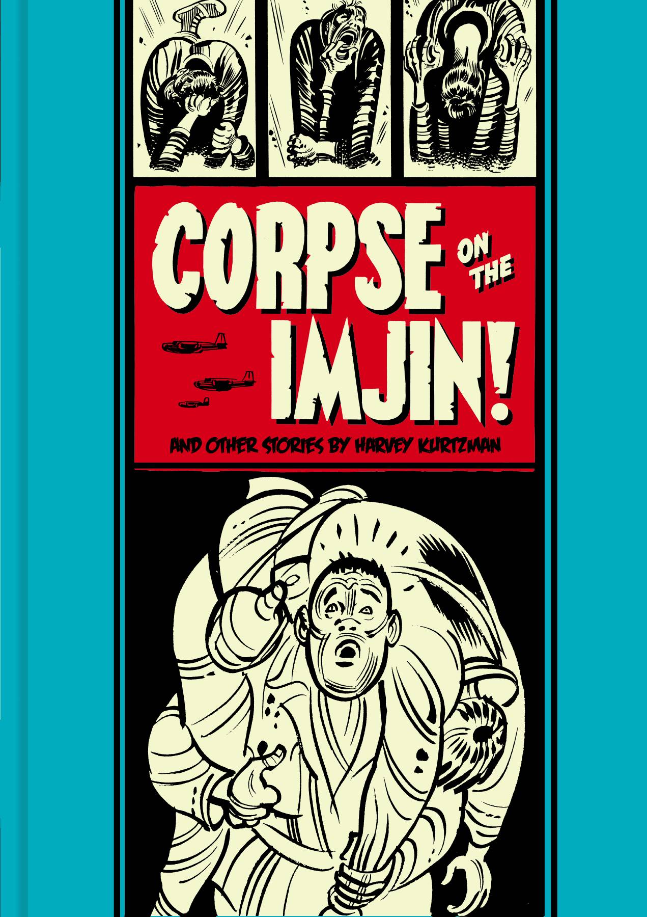 EC Kurtzman Corpse On Imjin And Other Stories Hardcover