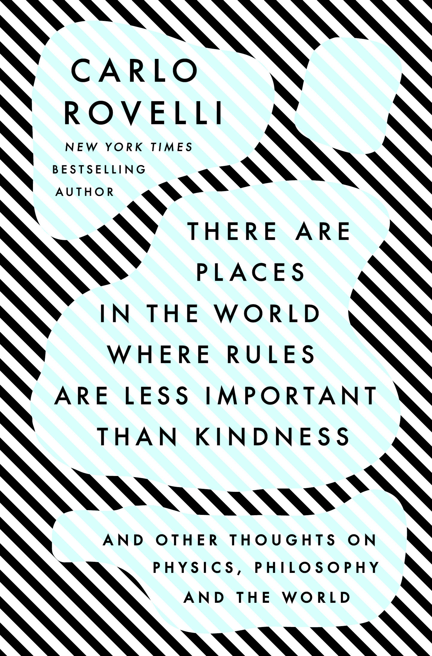 There Are Places In The World Where Rules Are Less Important Than Kindness (Hardcover Book)