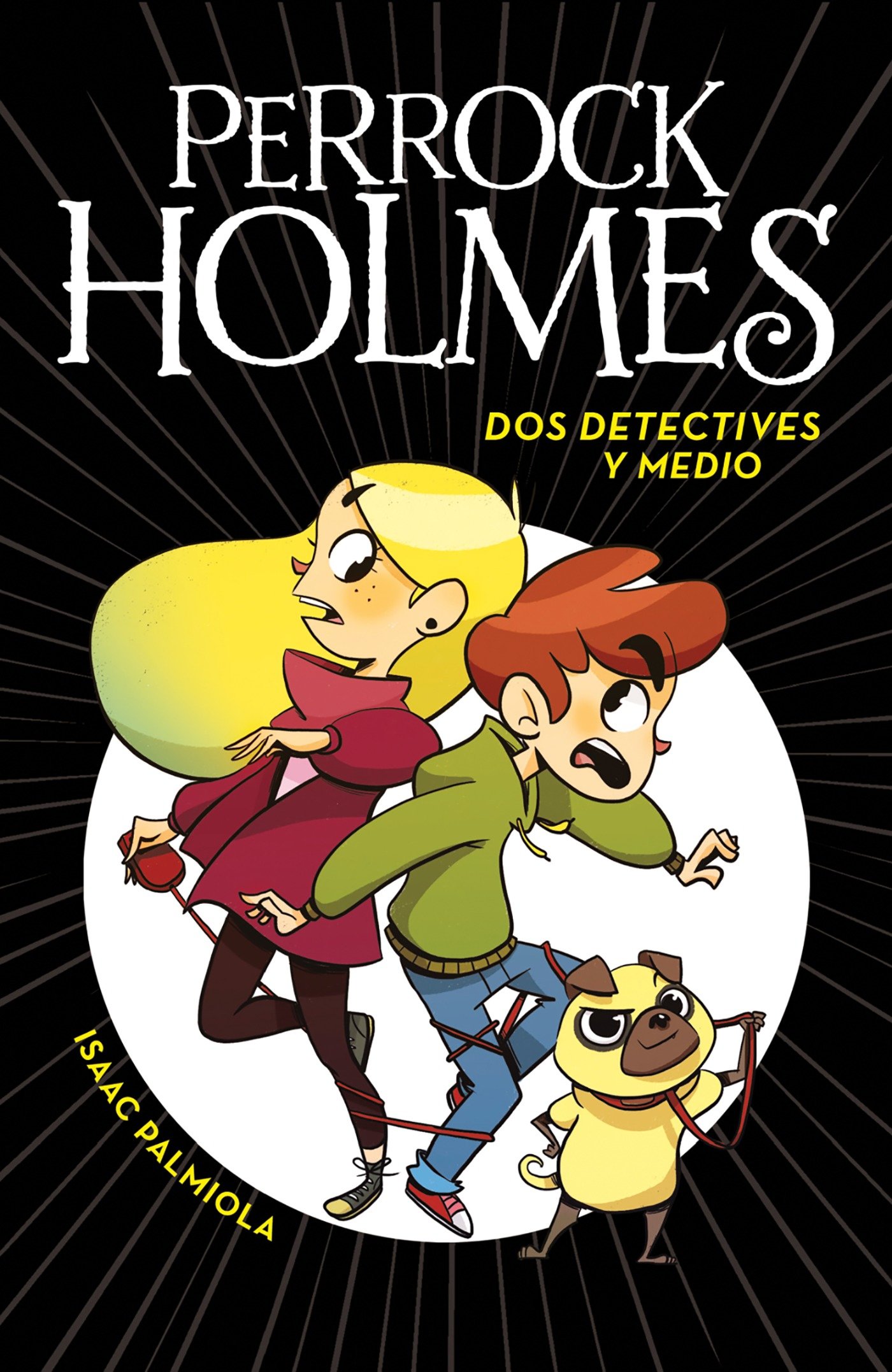 Dos Detectives Y Medio / Two And A Half Detectives (Hardcover Book)