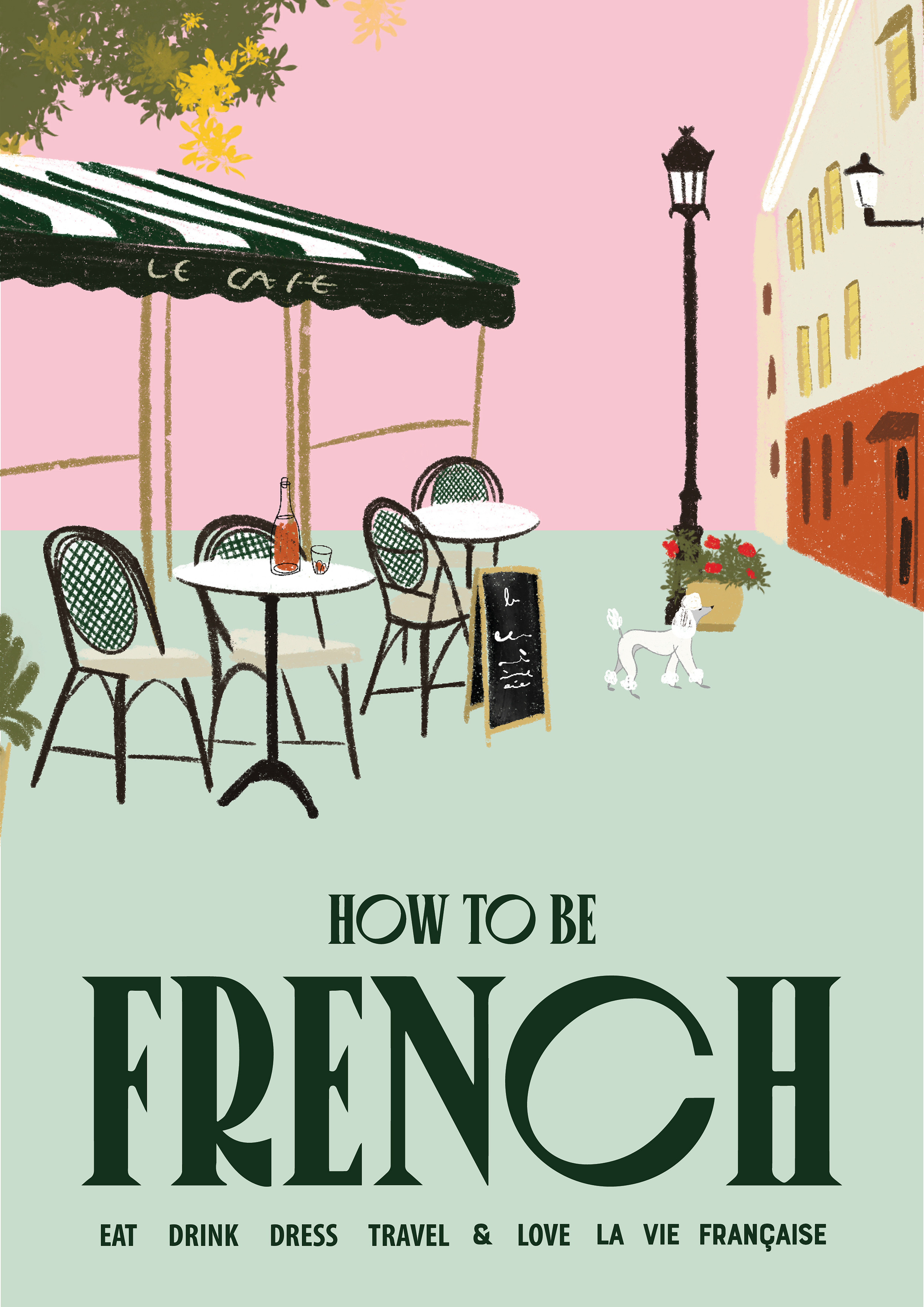 How To Be French (Hardcover Book)