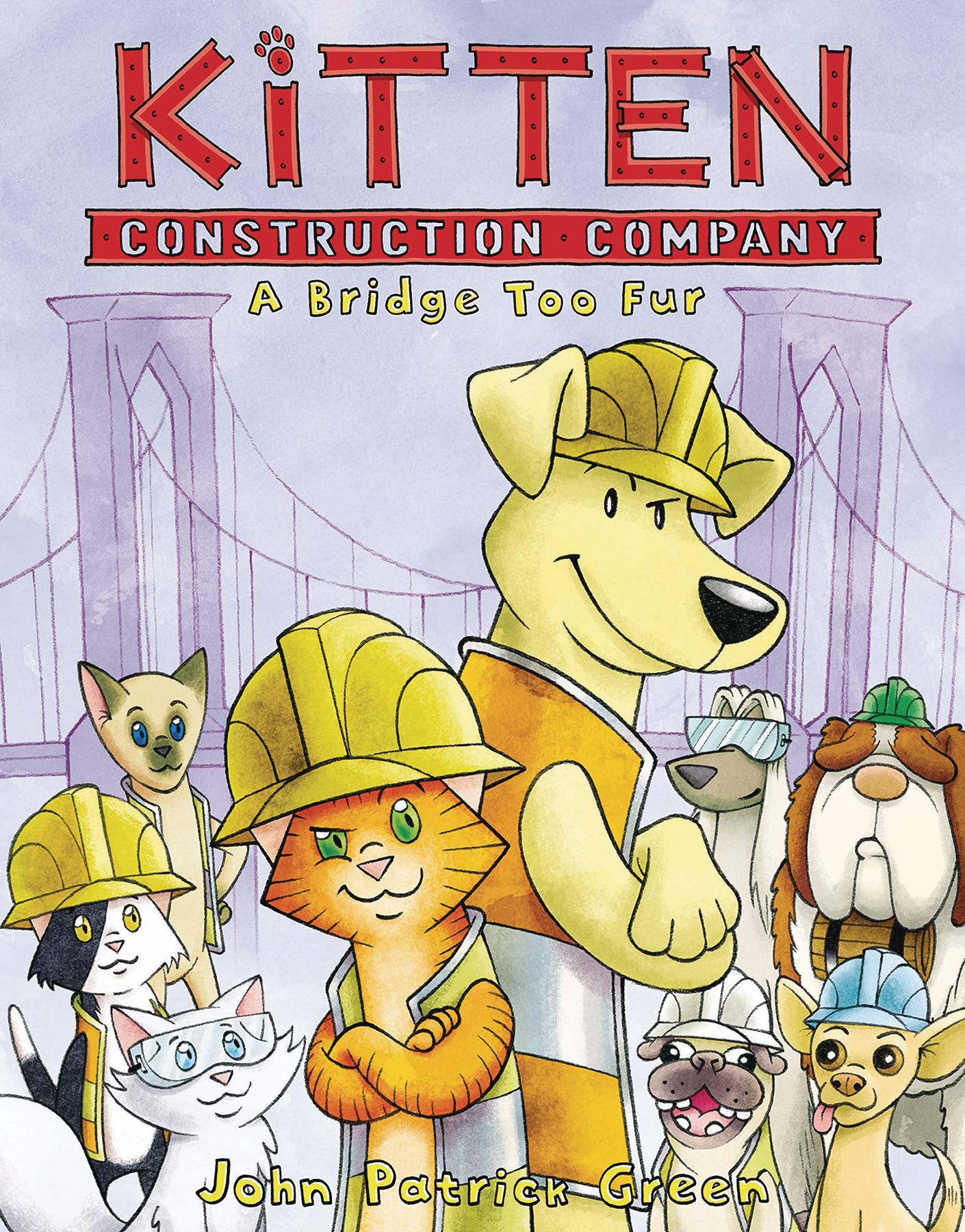 Kitten Construction Company Graphic Novel Volume 2 Bridge Too Fur