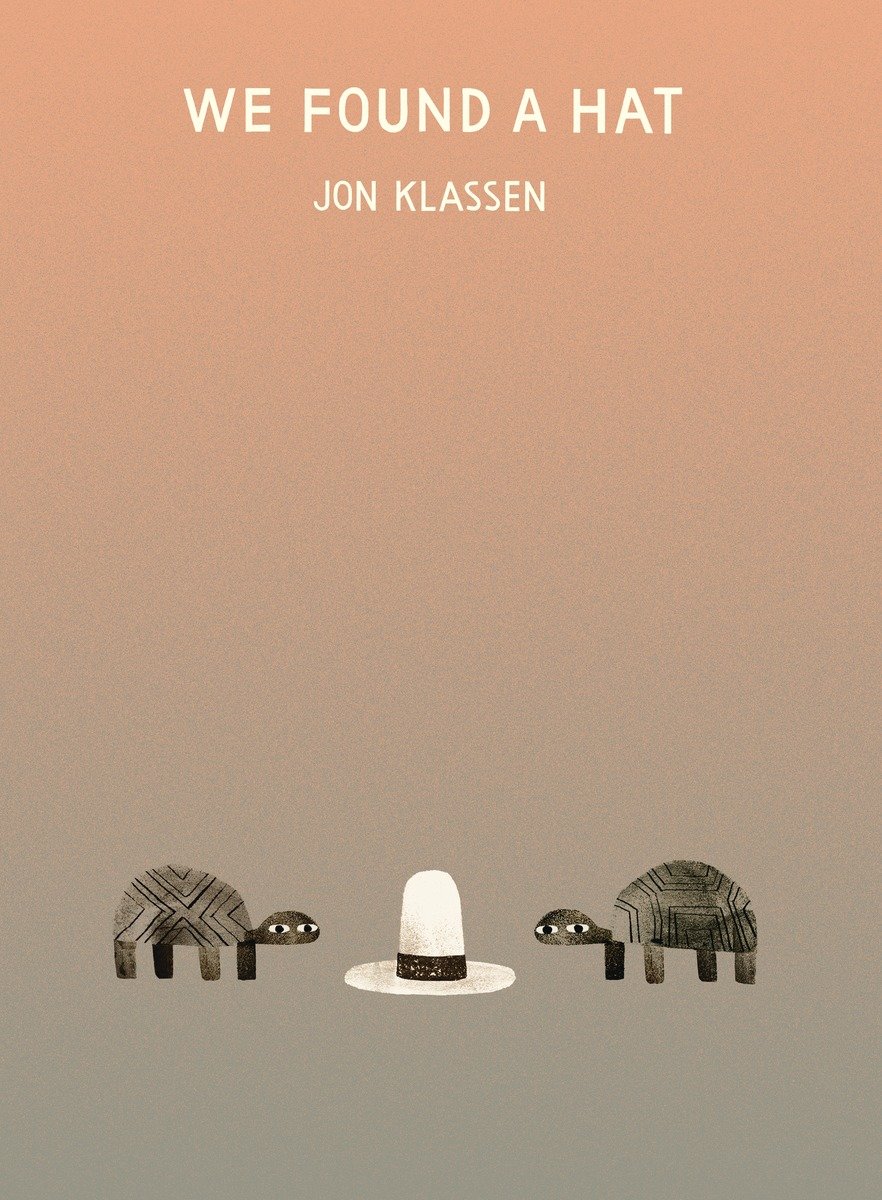 We Found A Hat - Jon Klassen