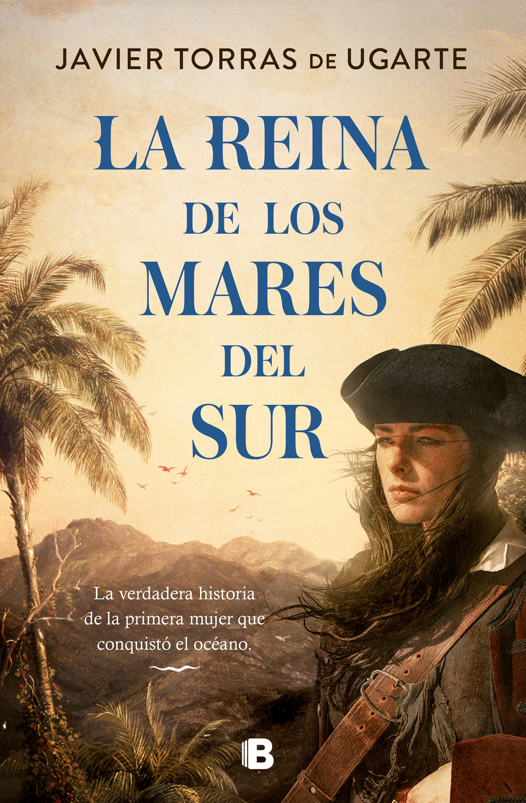 La Reina De Los Mares Del Sur / The Queen Of The South Seas (Hardcover Book)