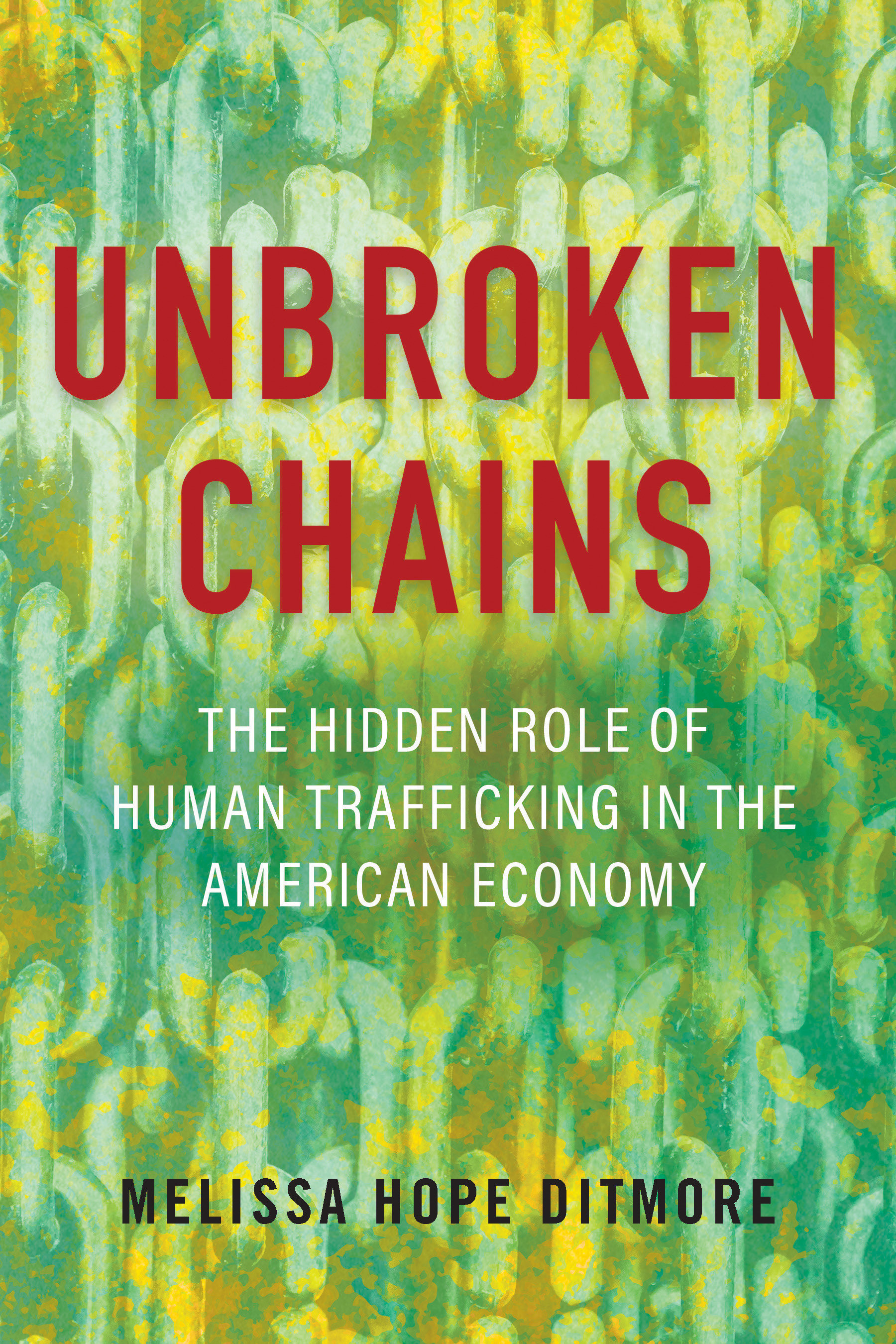 Unbroken Chains (Hardcover Book)