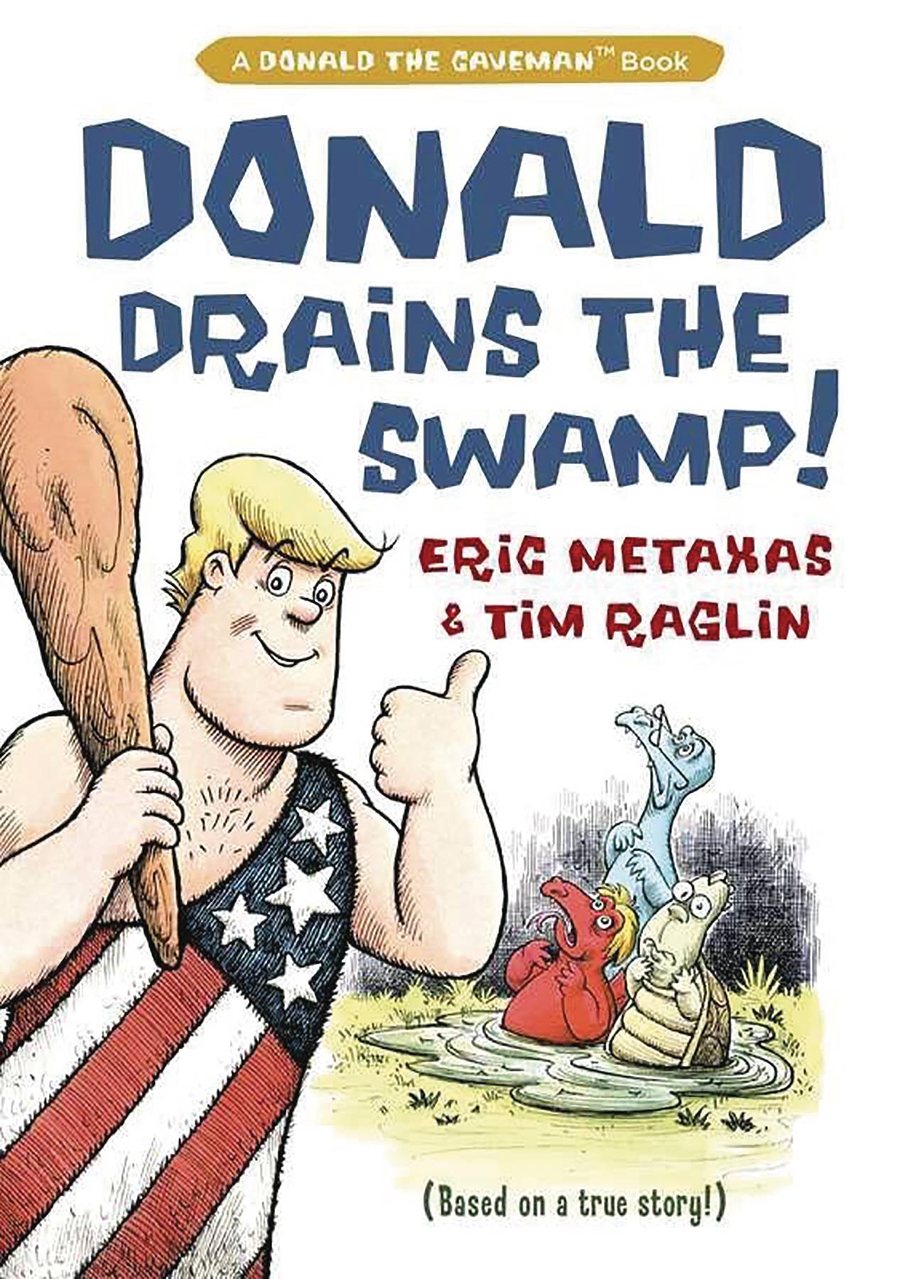 Donald Drains The Swamp Hardcover