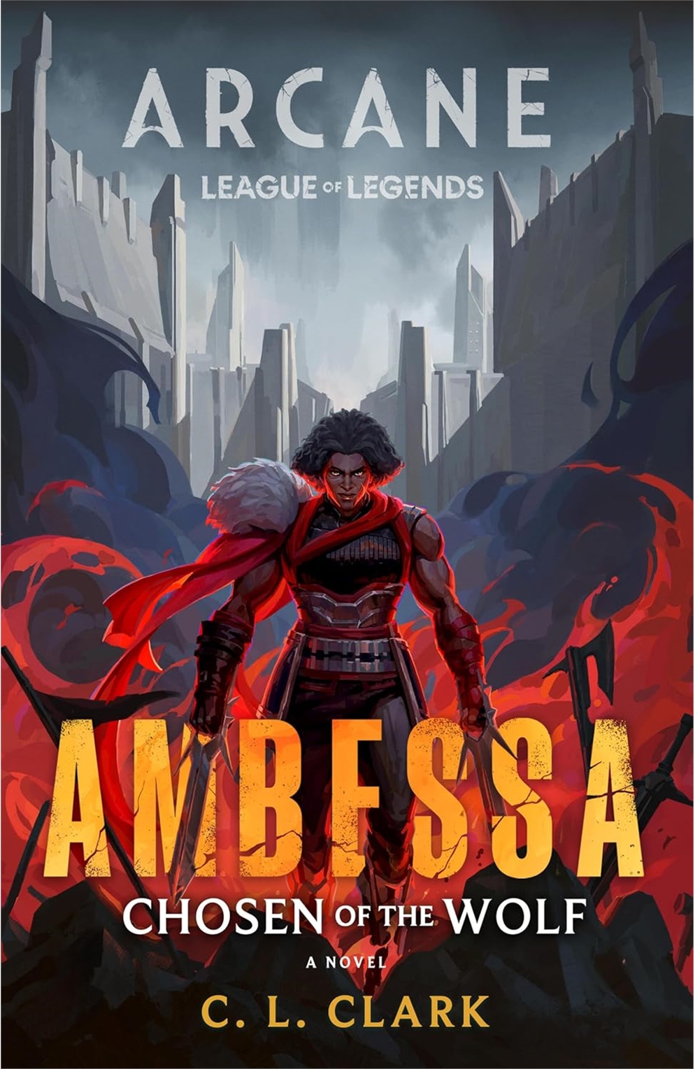 Ambessa: Chosen of The Wolf - A League of Legends: Arcane Novel