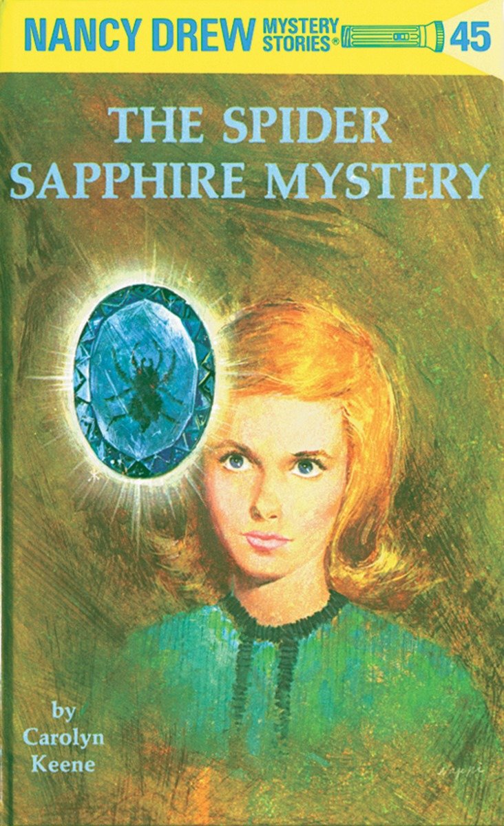 Nancy Drew 45: The Spider Sapphire Mystery (Hardcover Book)