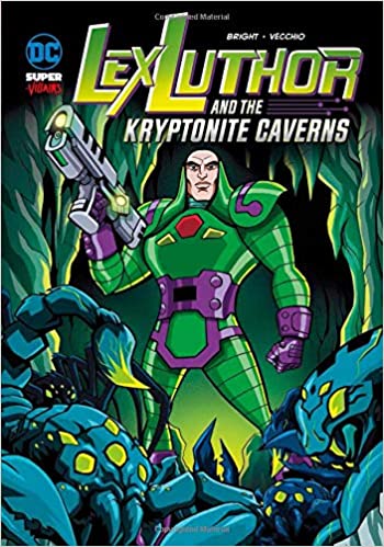 Lex Luthor And The Kryptonite Caverns