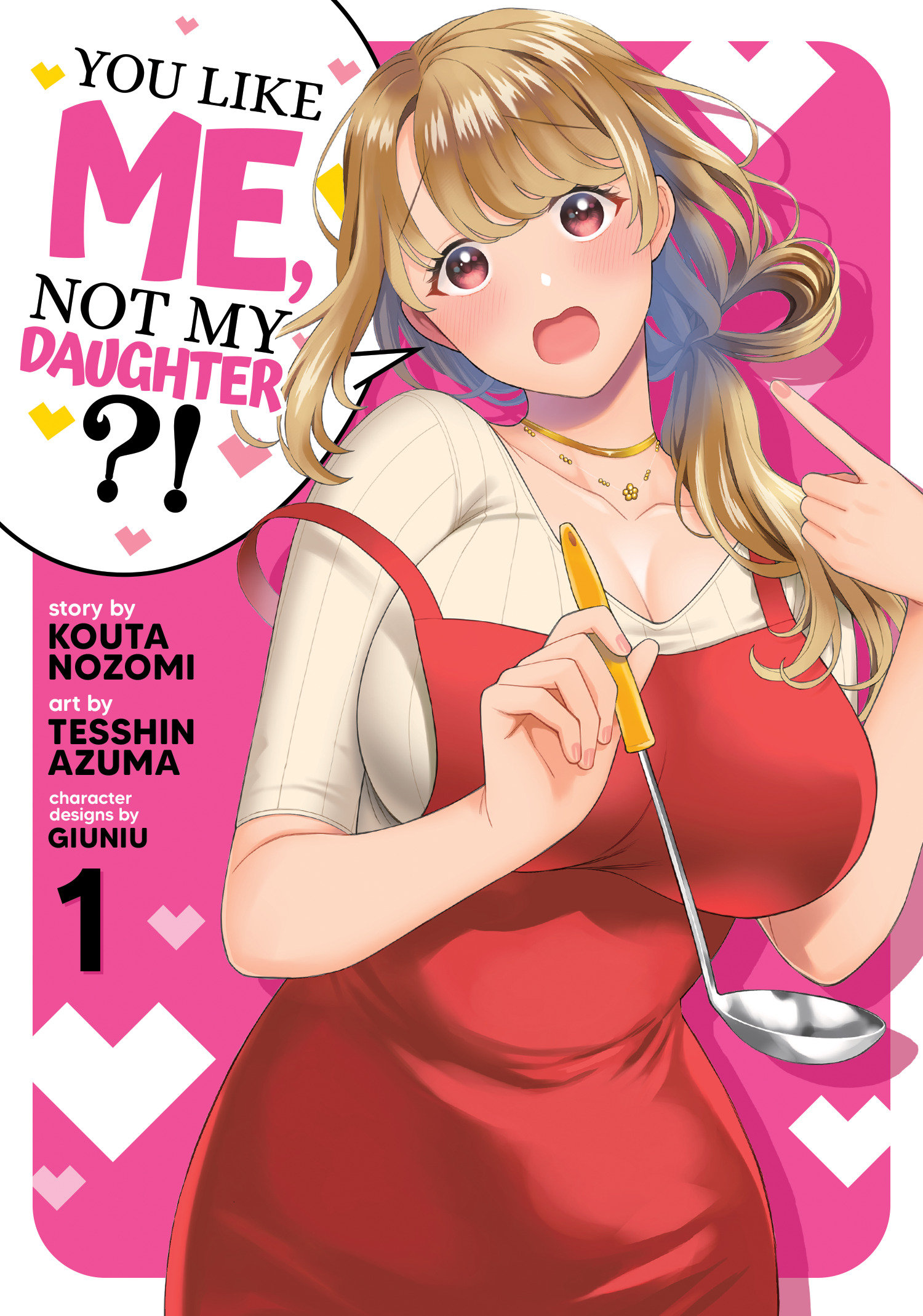 You Like Me, Not My Daughter? Manga Volume 1 