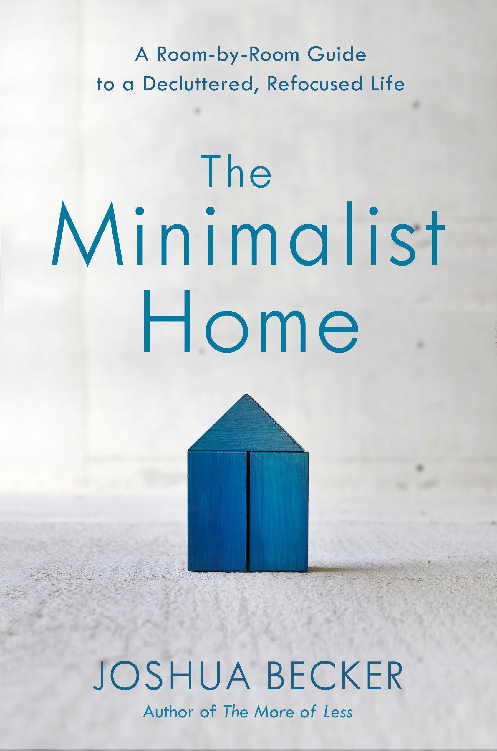 The Minimalist Home (Hardcover Book)