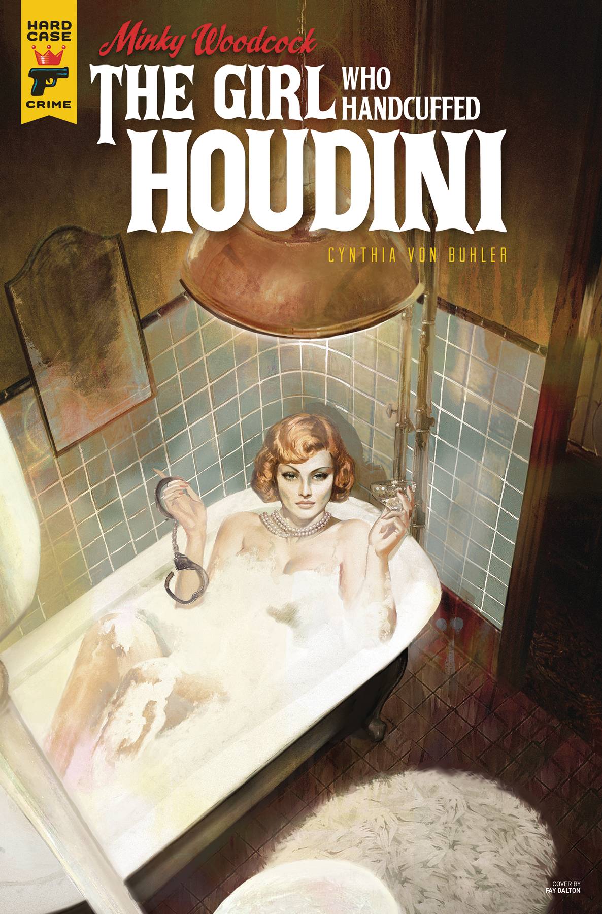 Minky Woodcock Girl Who Handcuffed Houdini #2 Cover A Dalton