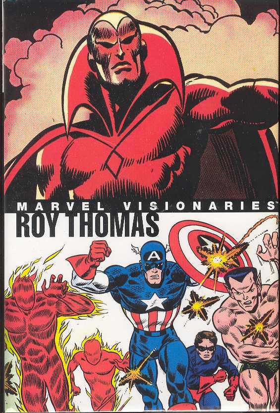 Marvel Visionaries Roy Thomas Hardcover