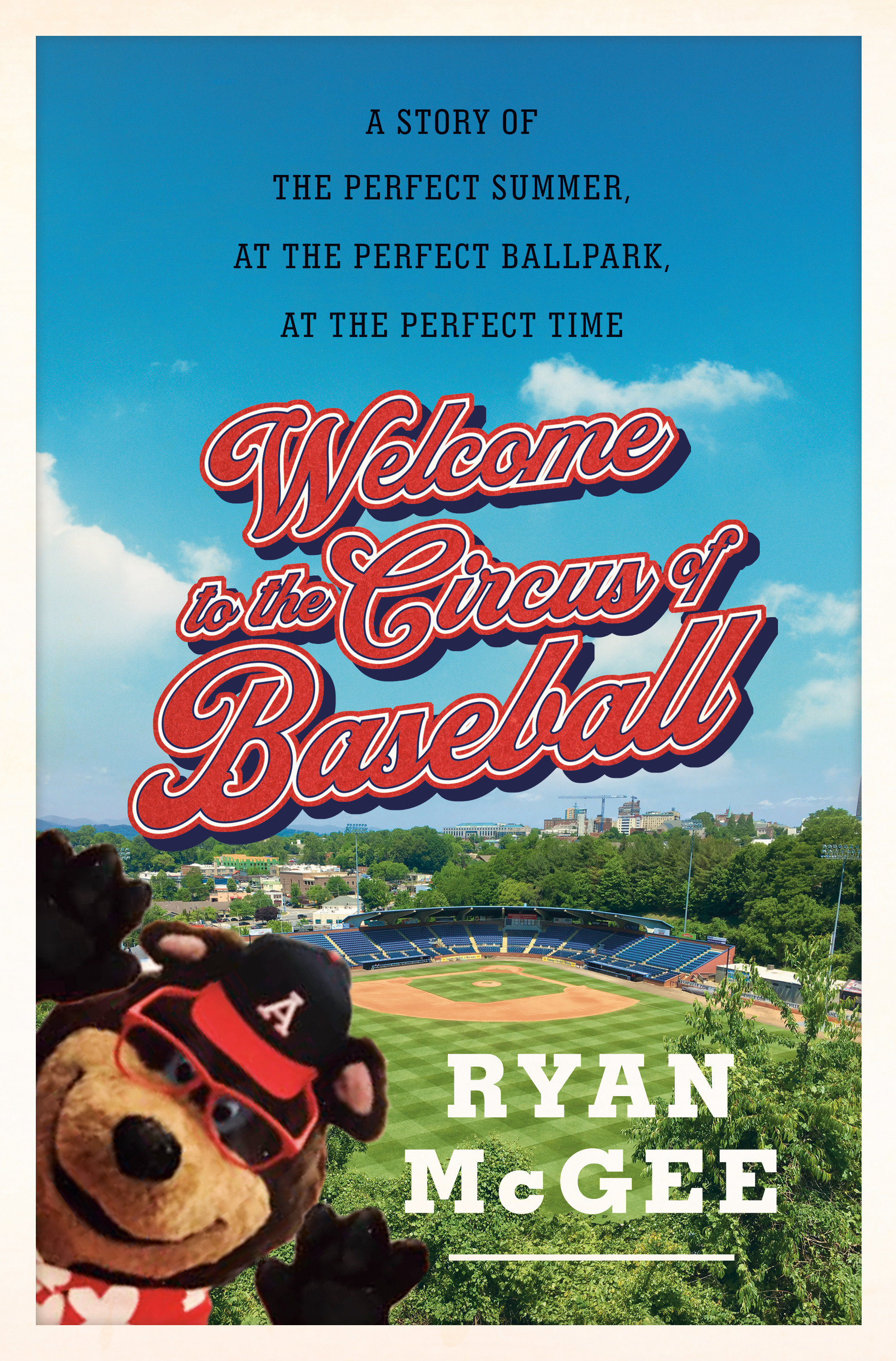 Welcome To The Circus Of Baseball (Hardcover Book)