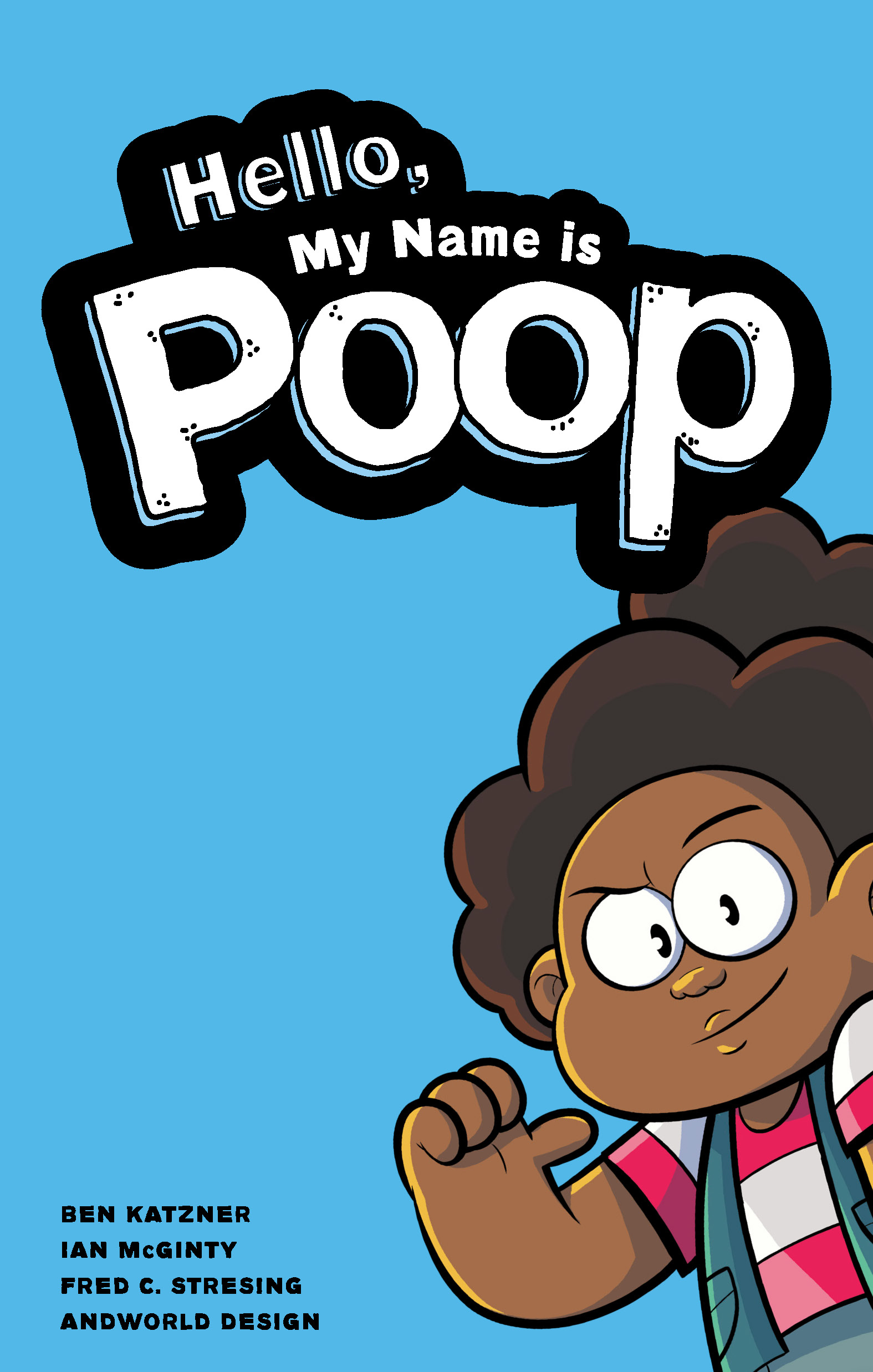 Hello My Name Is Poop Original Graphic Novel