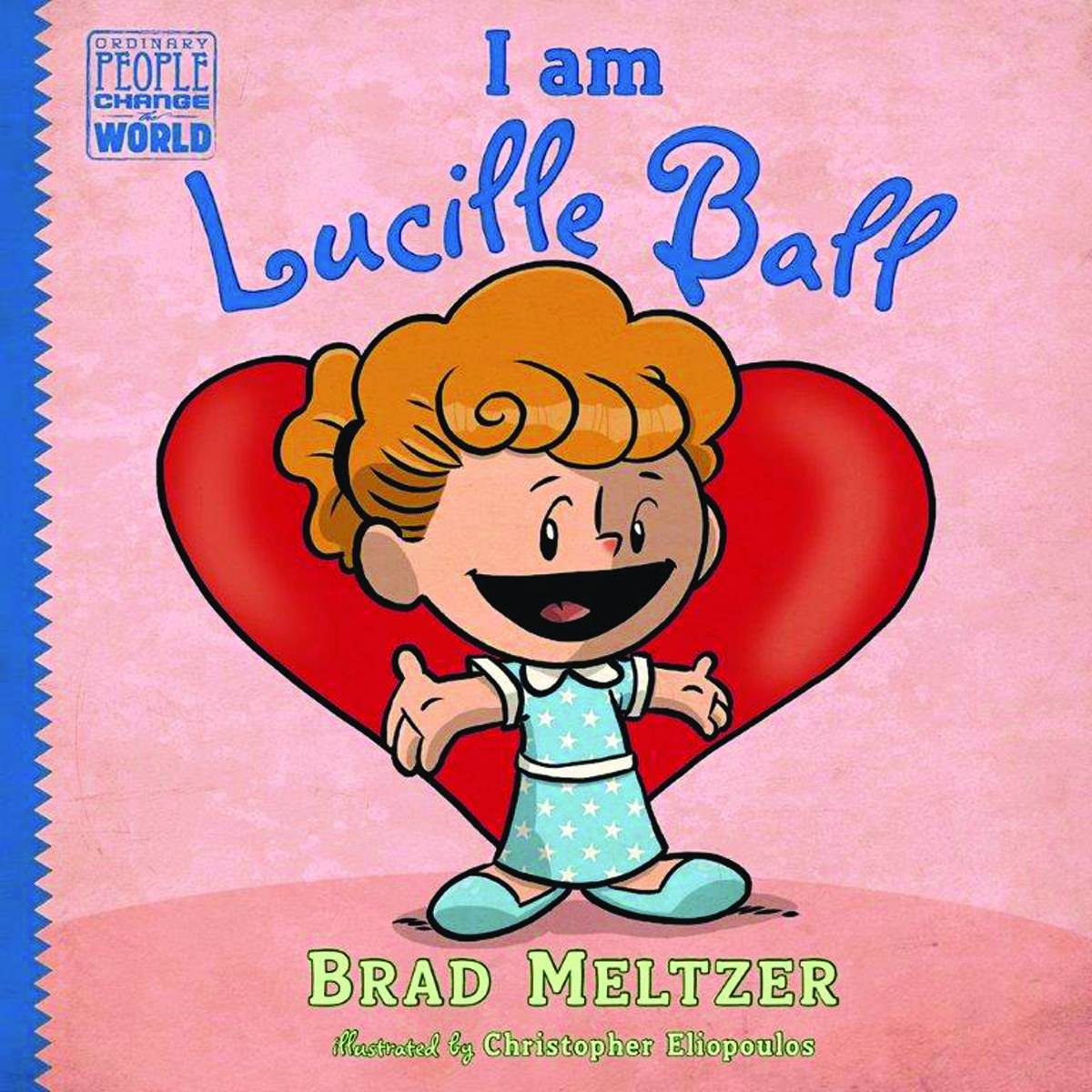 I Am Lucille Ball Young Reader Hardcover
