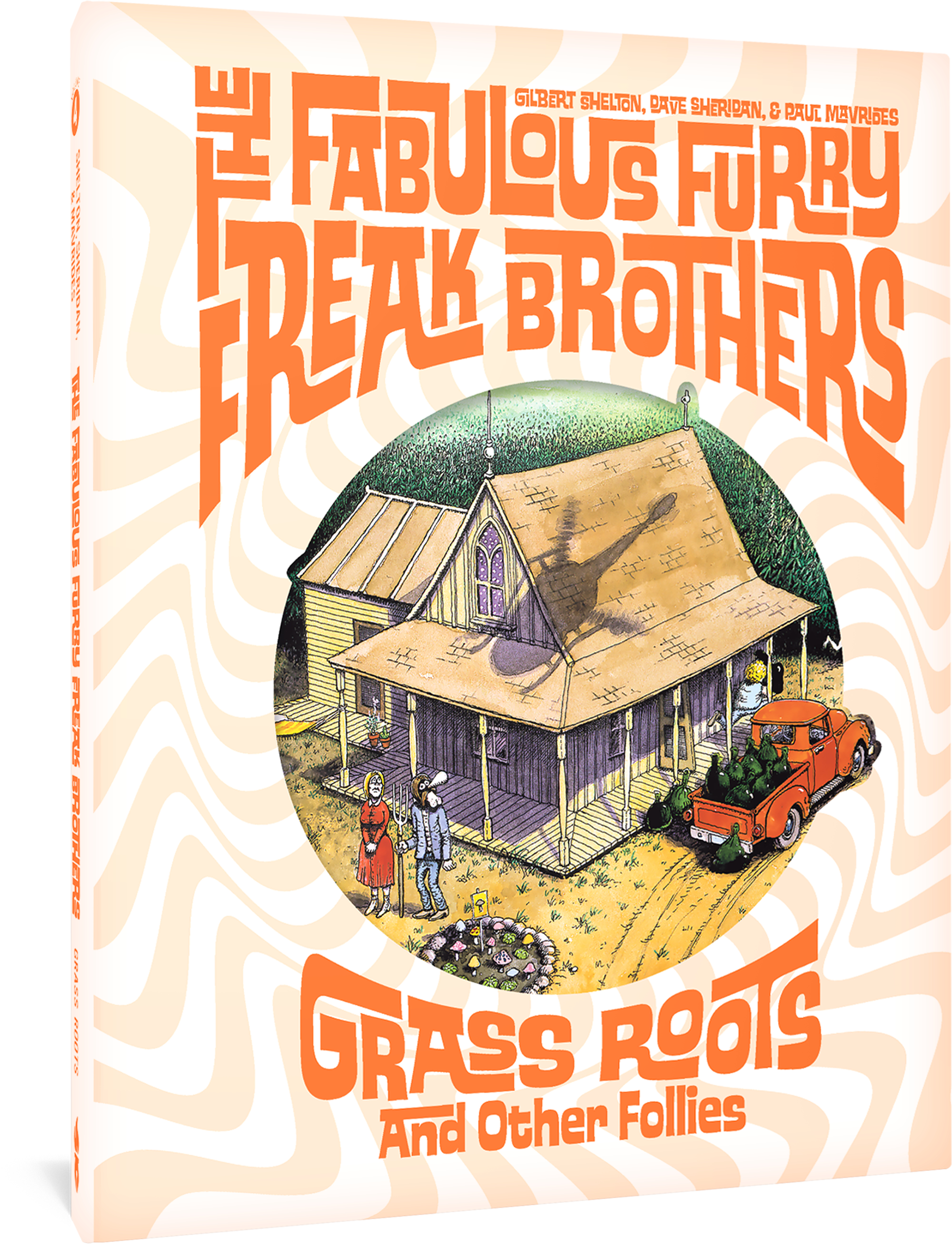 Fabulous Furry Freak Brothers Hardcover Grass Roots & Other Follies (Mature)