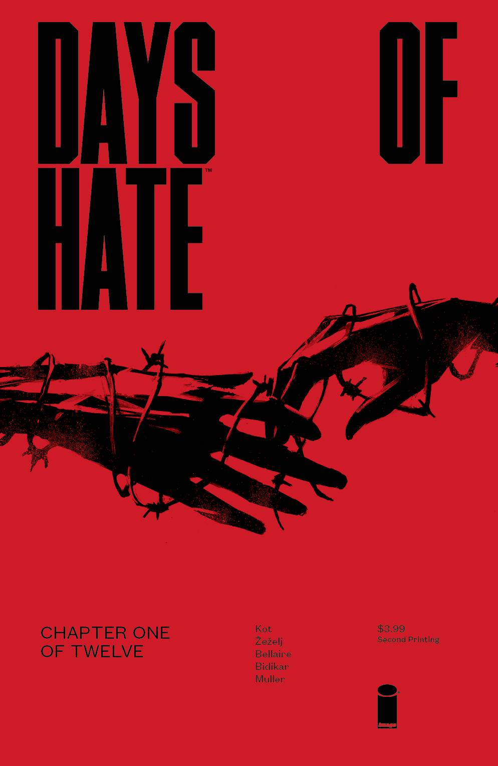 Days of Hate #1 (Of 12) 2nd Printing (Mature)