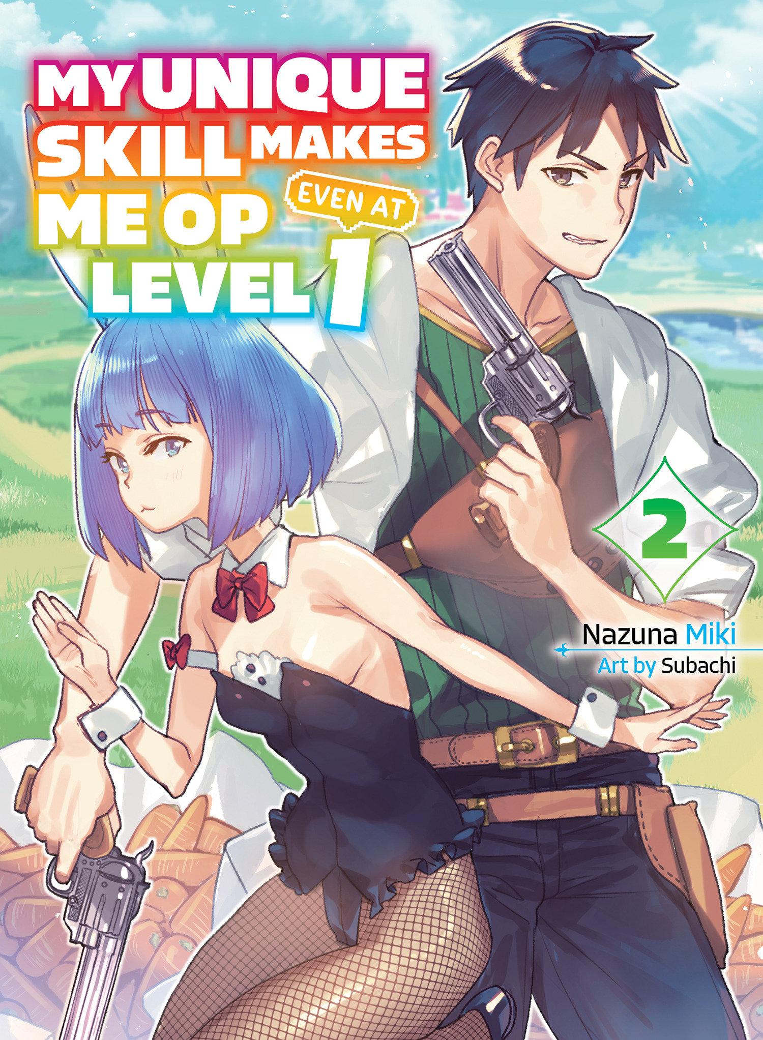 My Unique Skill Makes Me Op Even at Level 1 Light Novel Volume 2