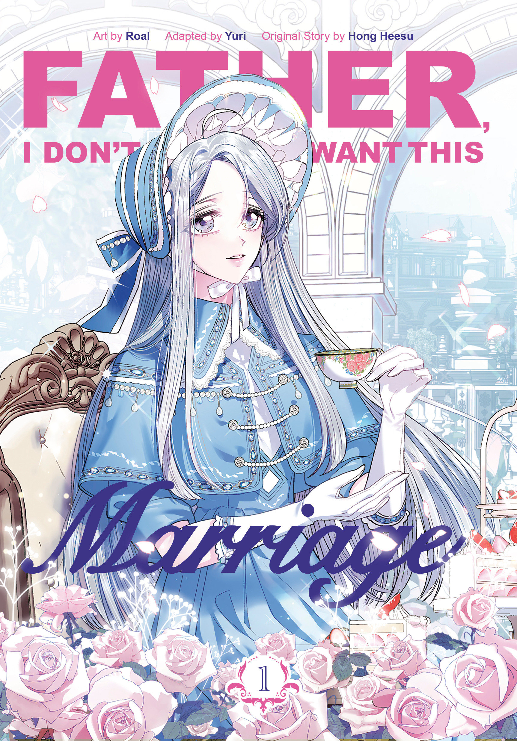 Father, I Don't Want This Marriage Manga Volume 1