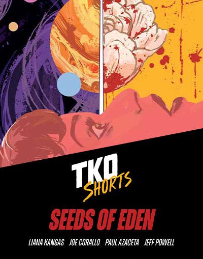 TKO Shorts Seeds of Eden