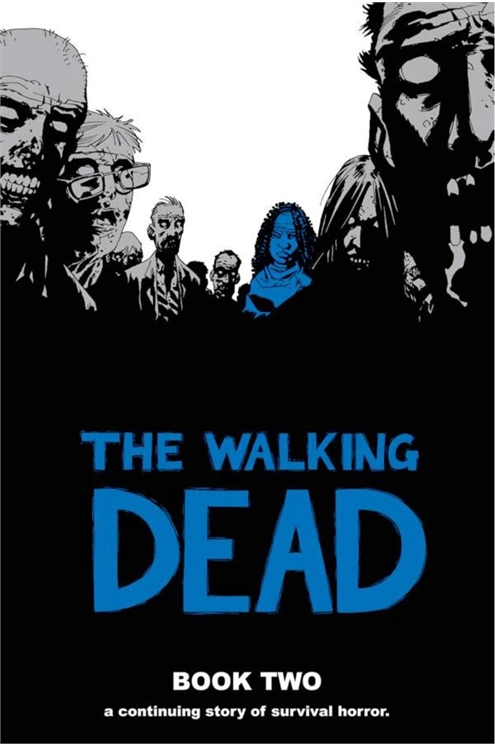 The Walking Dead: A Continuing Story of Survival Horror Book 2 Pre-Owned