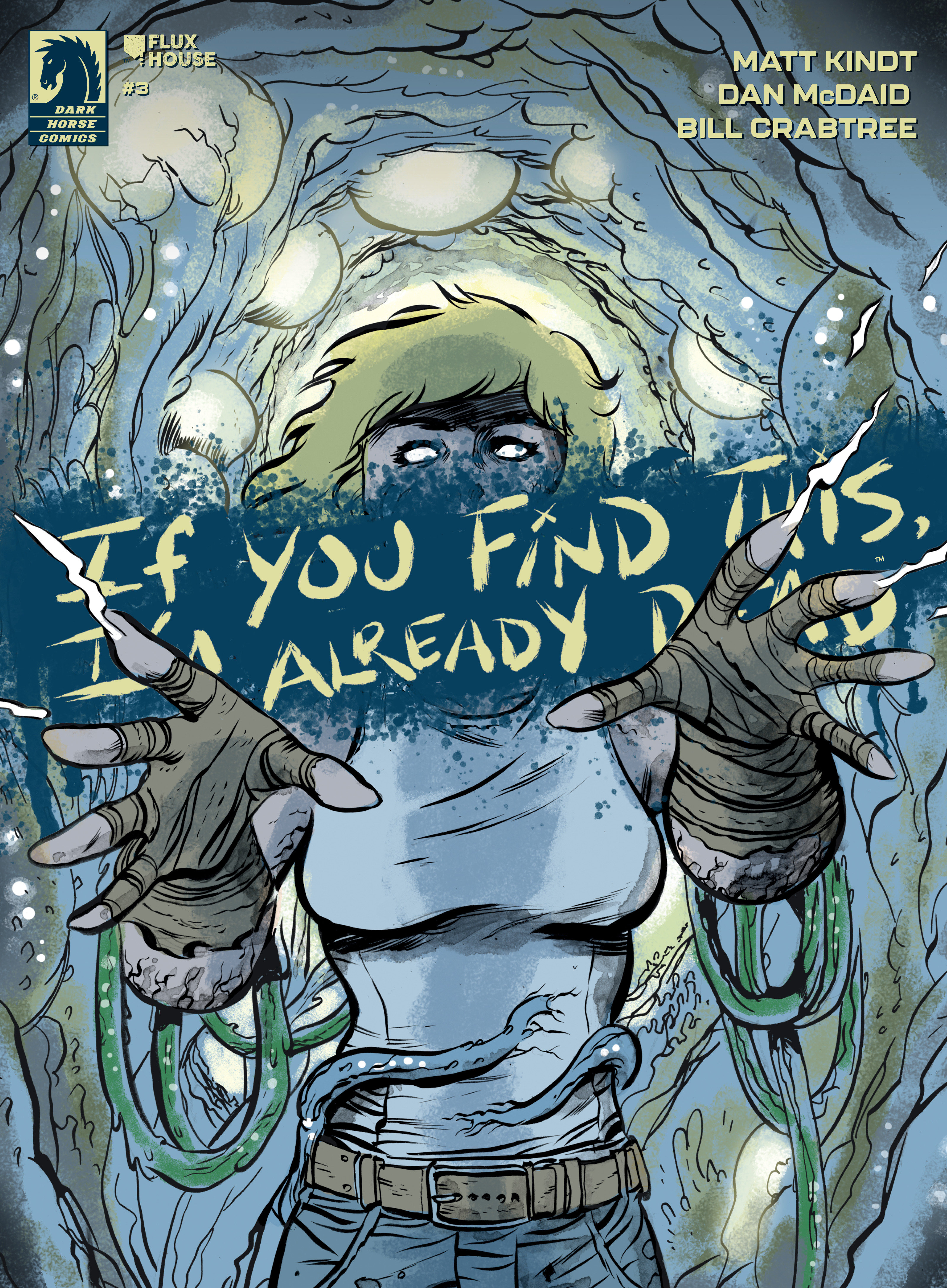 If You Find This, I'm Already Dead #3 Cover A (Dan Mcdaid)