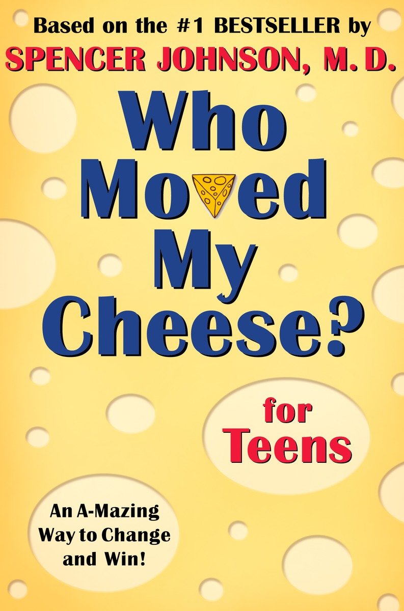 Who Moved My Cheese? for Teens (Hardcover Book)