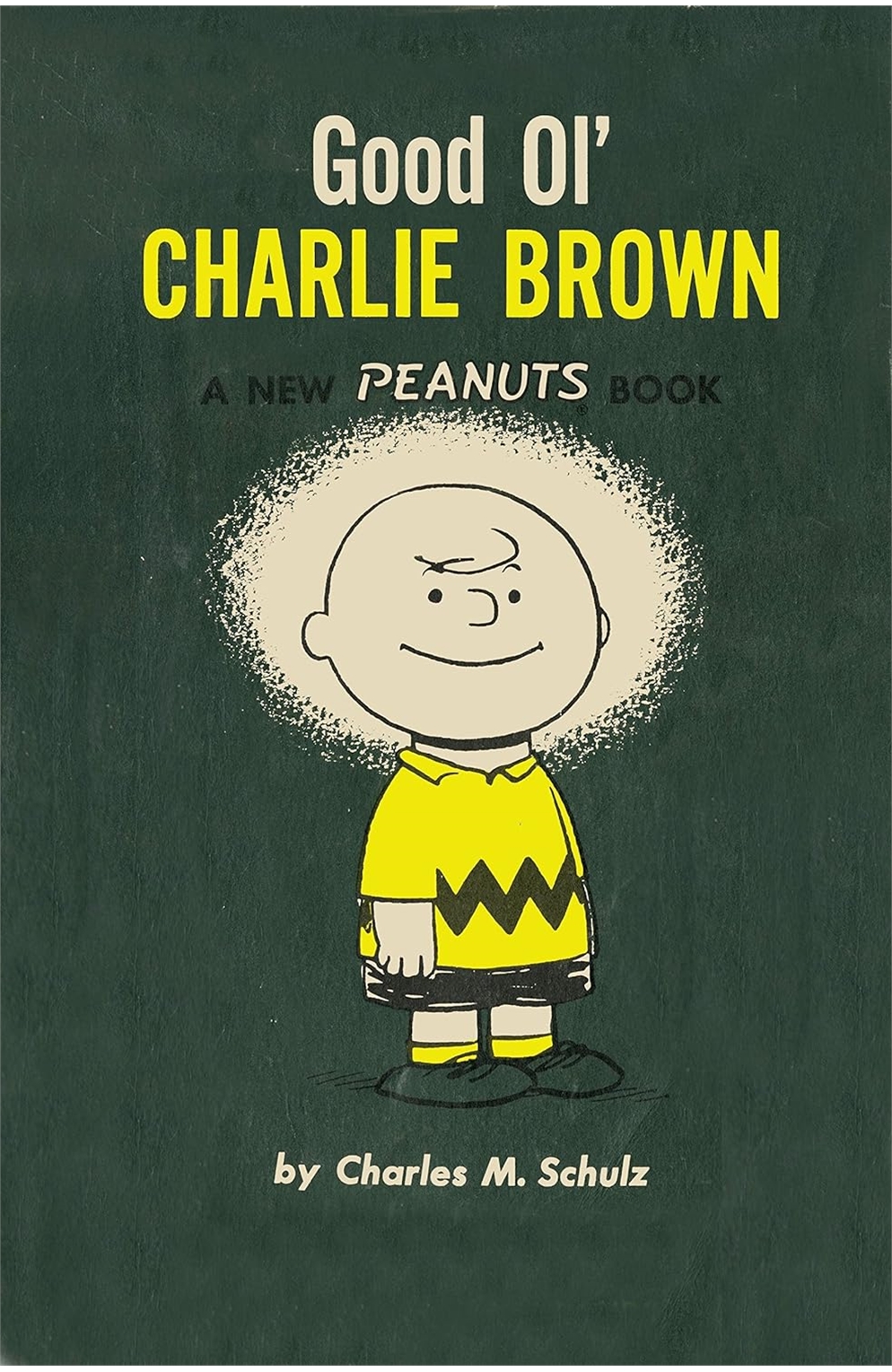 Good 'Ol Charlie Brown A New Peanuts Book