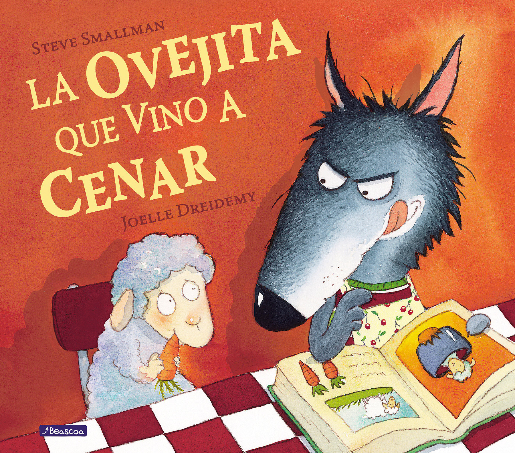 La Ovejita Que Vino A Cenar / The Little Lamb That Came To Dinner (Hardcover Book)
