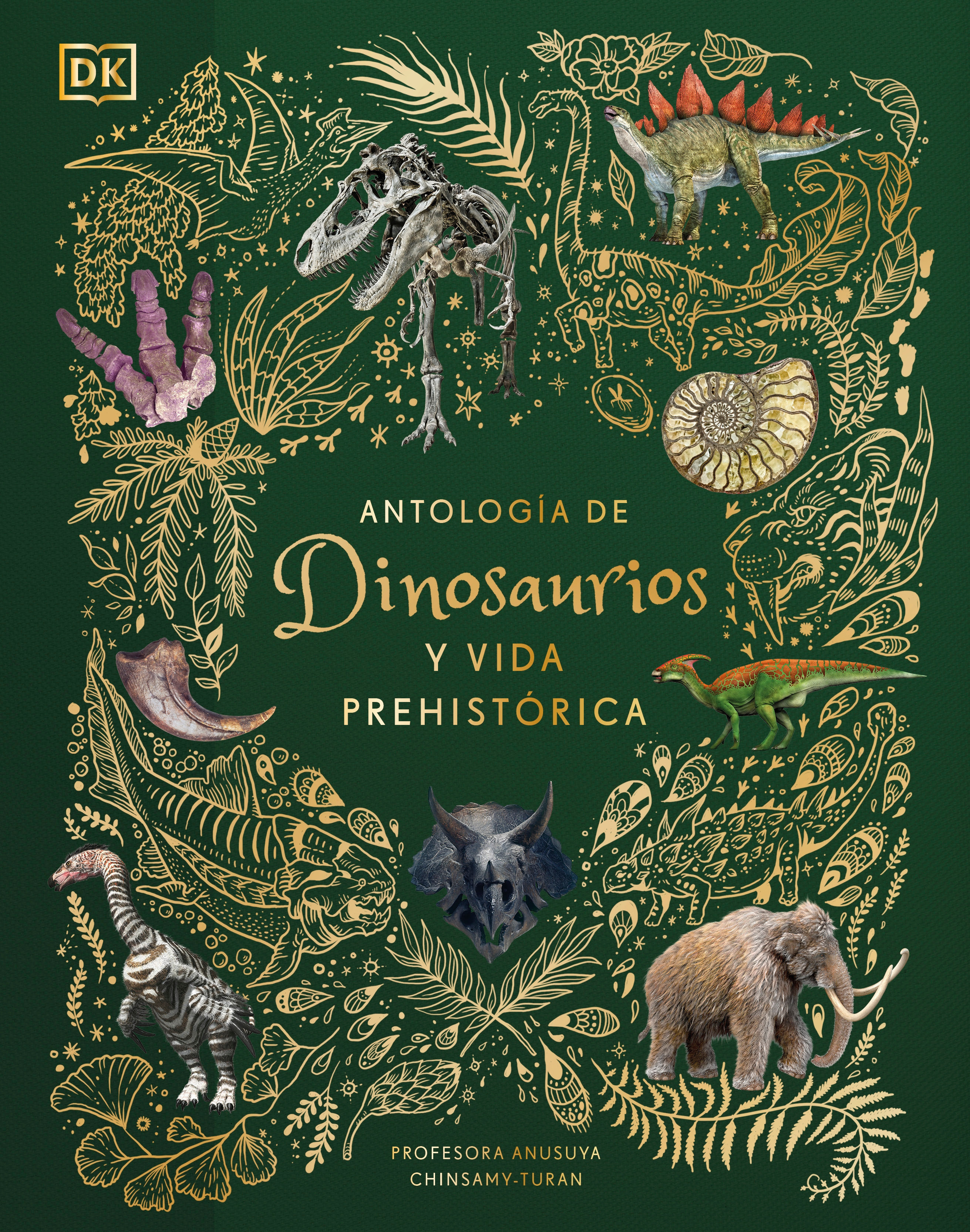 Antología De Dinosaurios Y Vida Prehistórica (Dinosaurs And Other Prehistoric Life) (Hardcover Book)