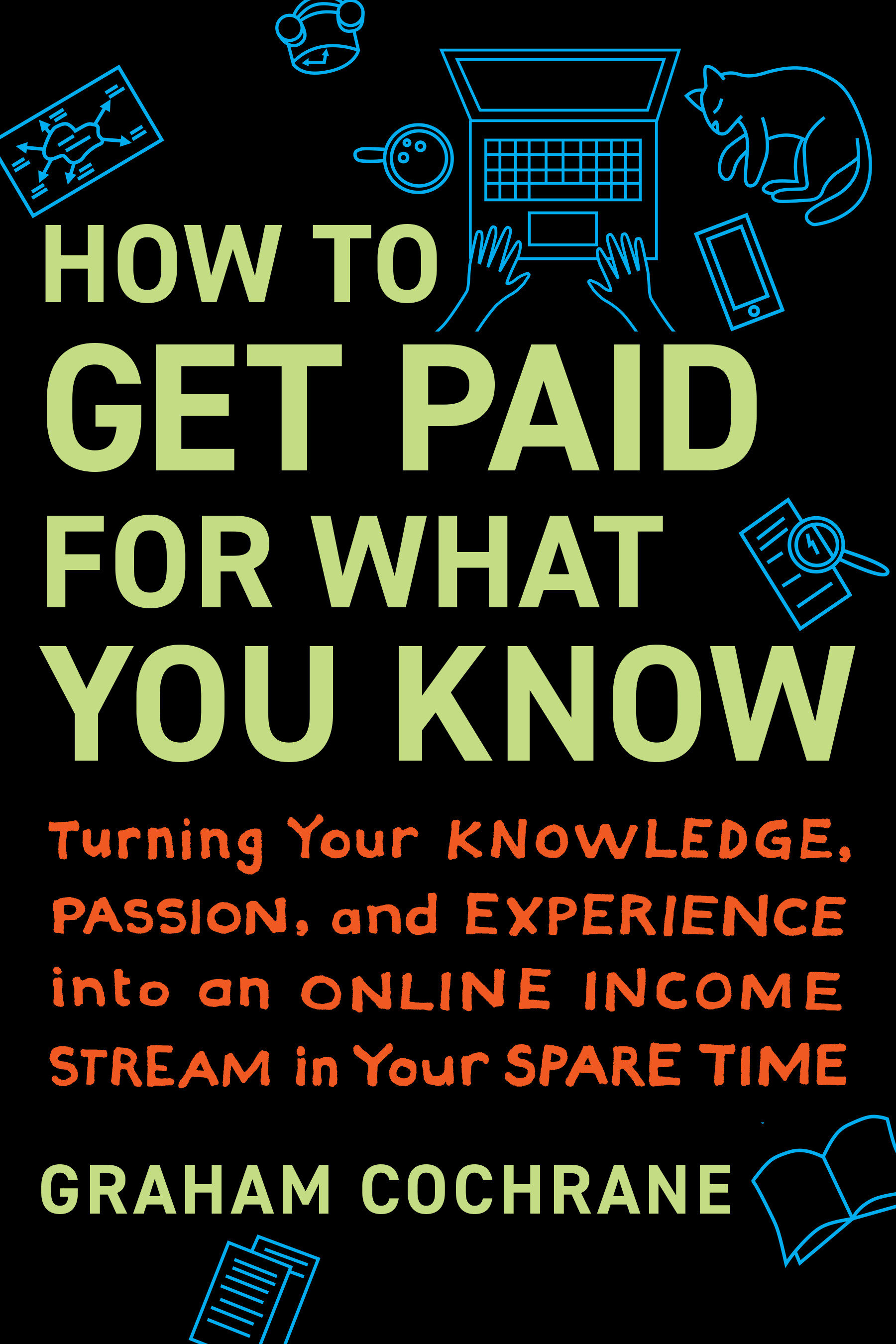 How To Get Paid for What You Know (Hardcover Book)