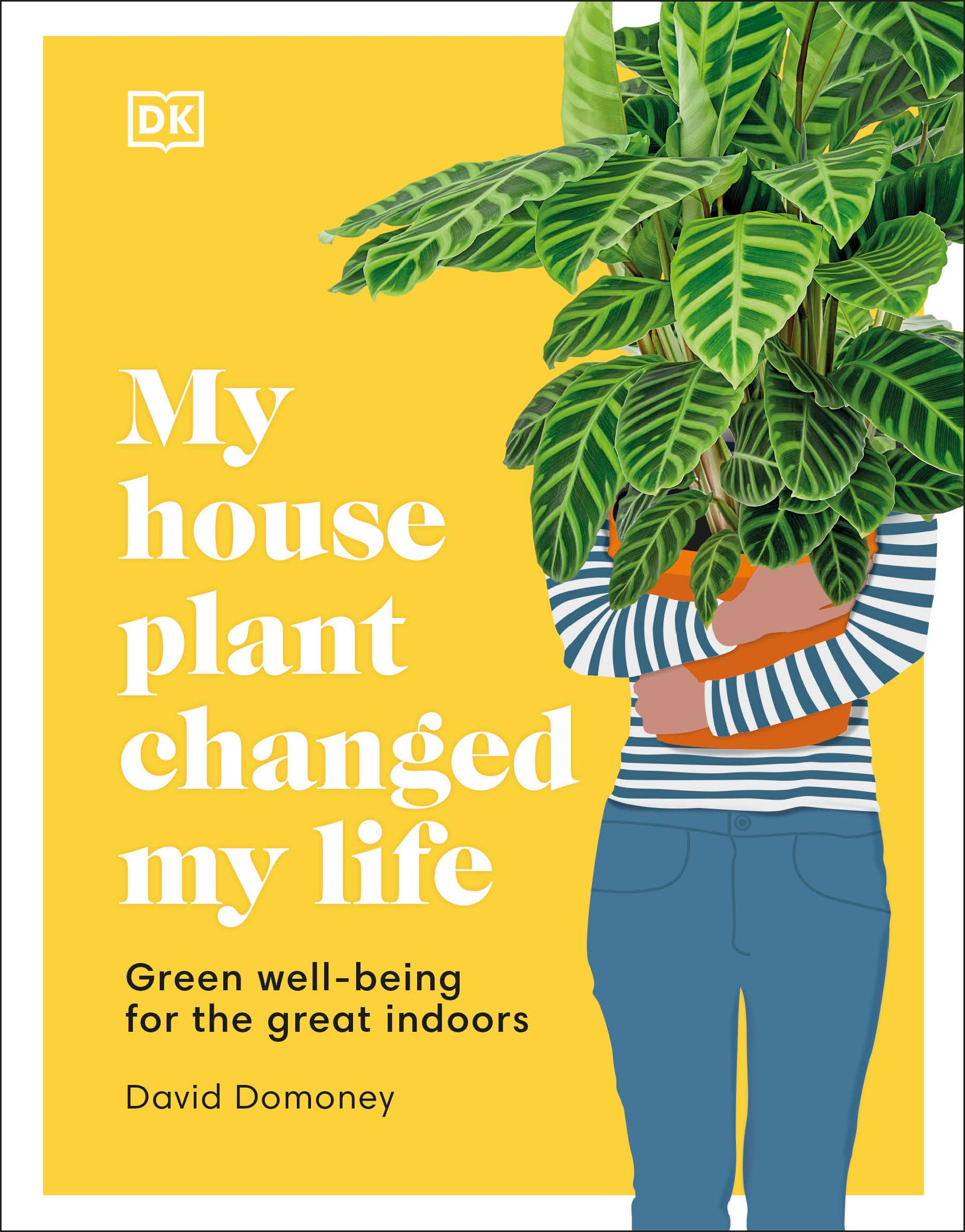 My Houseplant Changed My Life (Hardcover Book)
