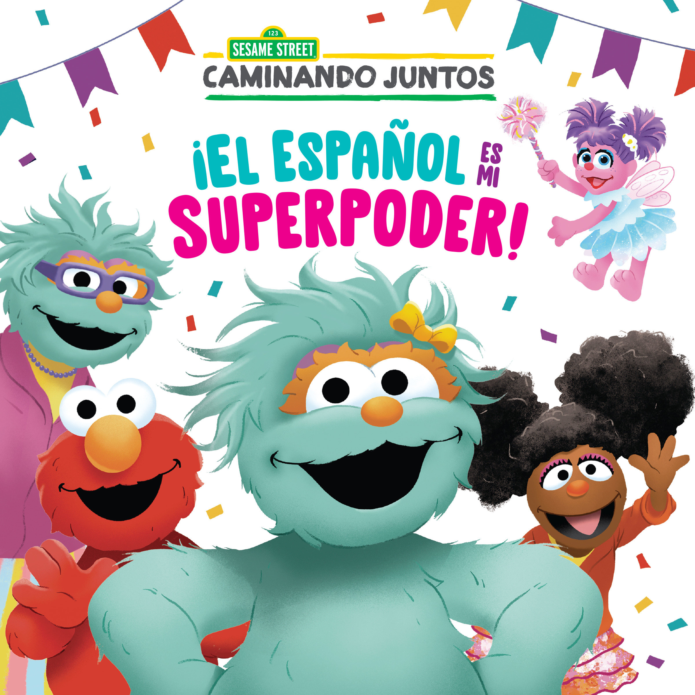 &#161;El Espa&#241;ol Es Mi Superpoder! (Sesame Street) (Spanish Is My Superpower! Spanish Edition)