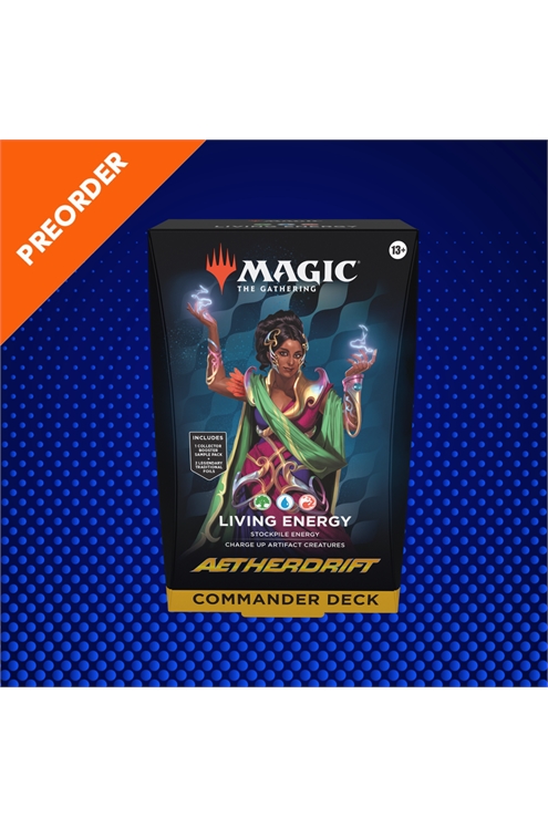 Preorder - Aetherdrift Commander Deck - Living Energy