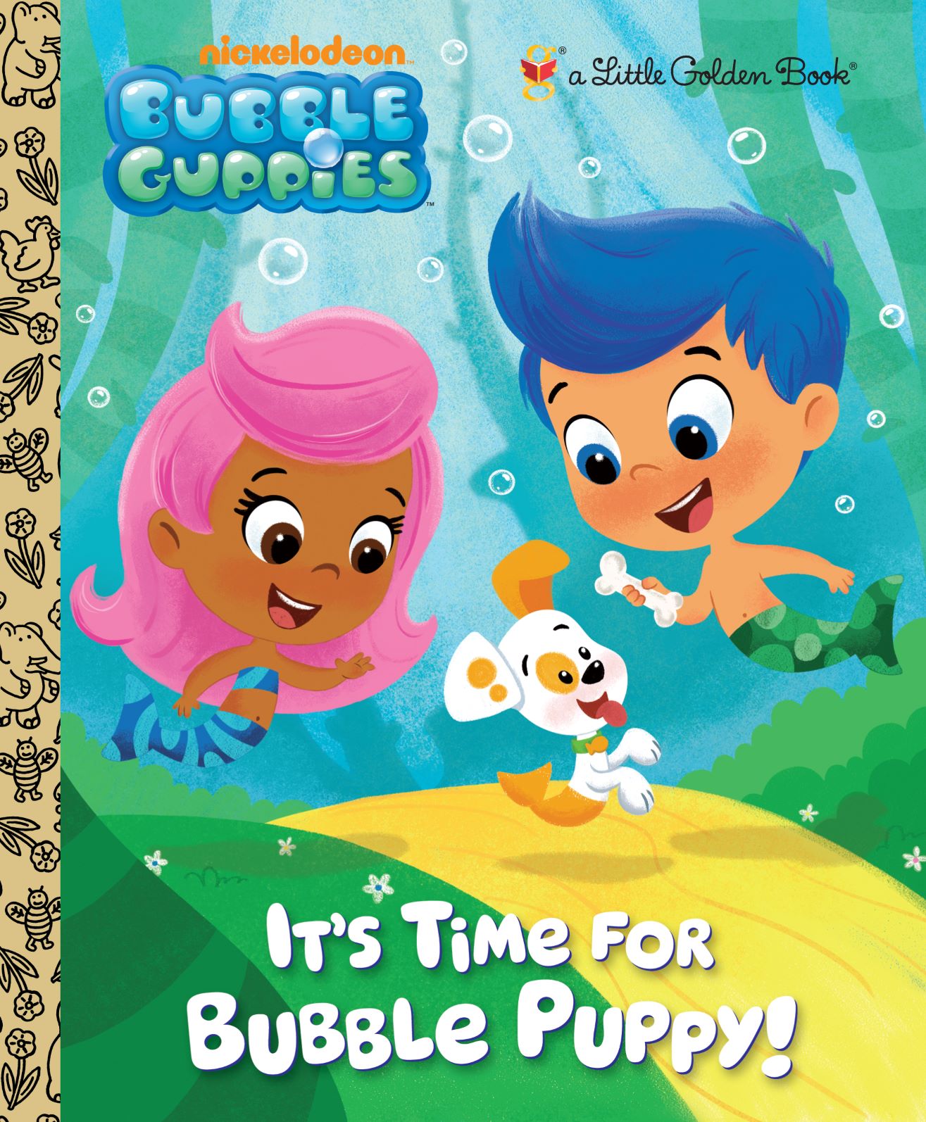Bubble Guppies It's Time for Bubble Puppy! Golden Book