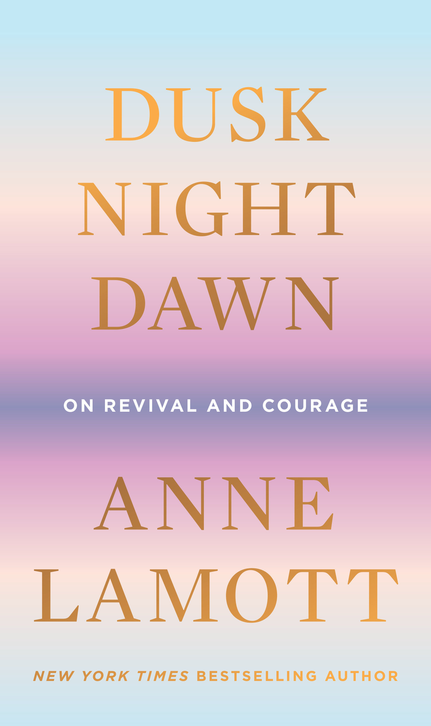 Dusk, Night, Dawn (Hardcover Book)