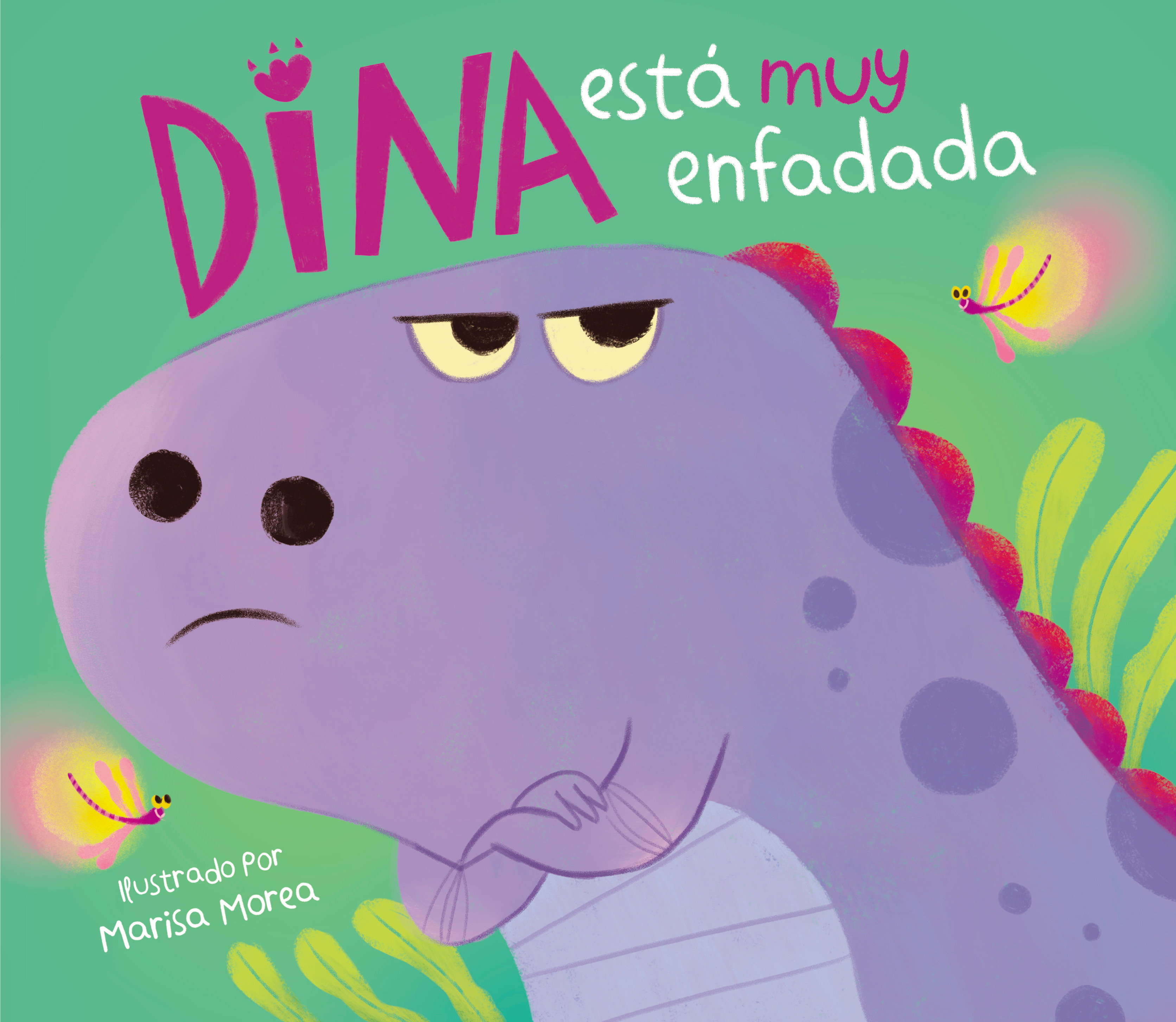 Dina Está Muy Enfadada / Dina Is Very Angry (Hardcover Book)