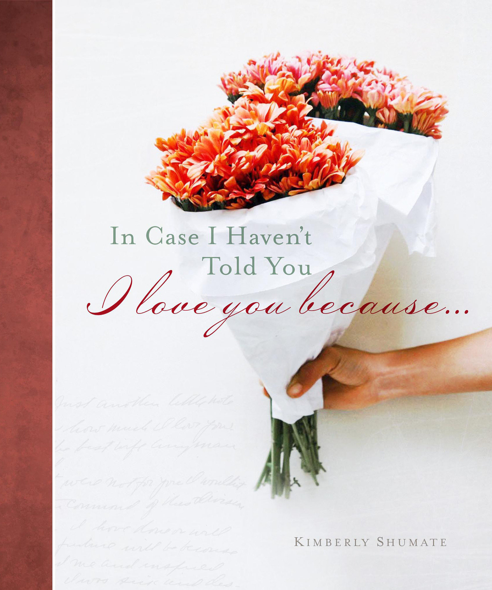 In Case I Haven'T Told You (Hardcover Book)