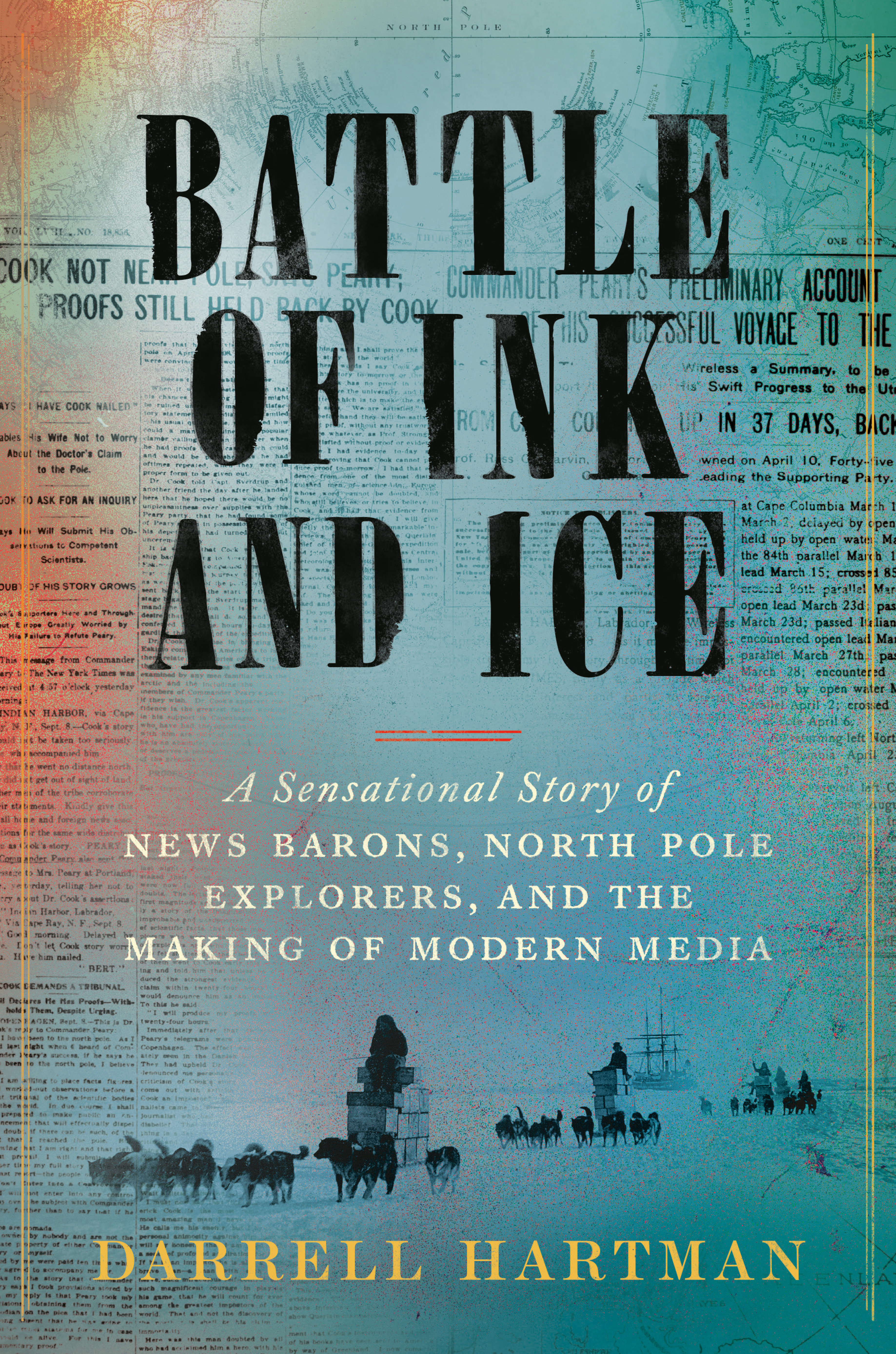 Battle Of Ink And Ice (Hardcover Book)