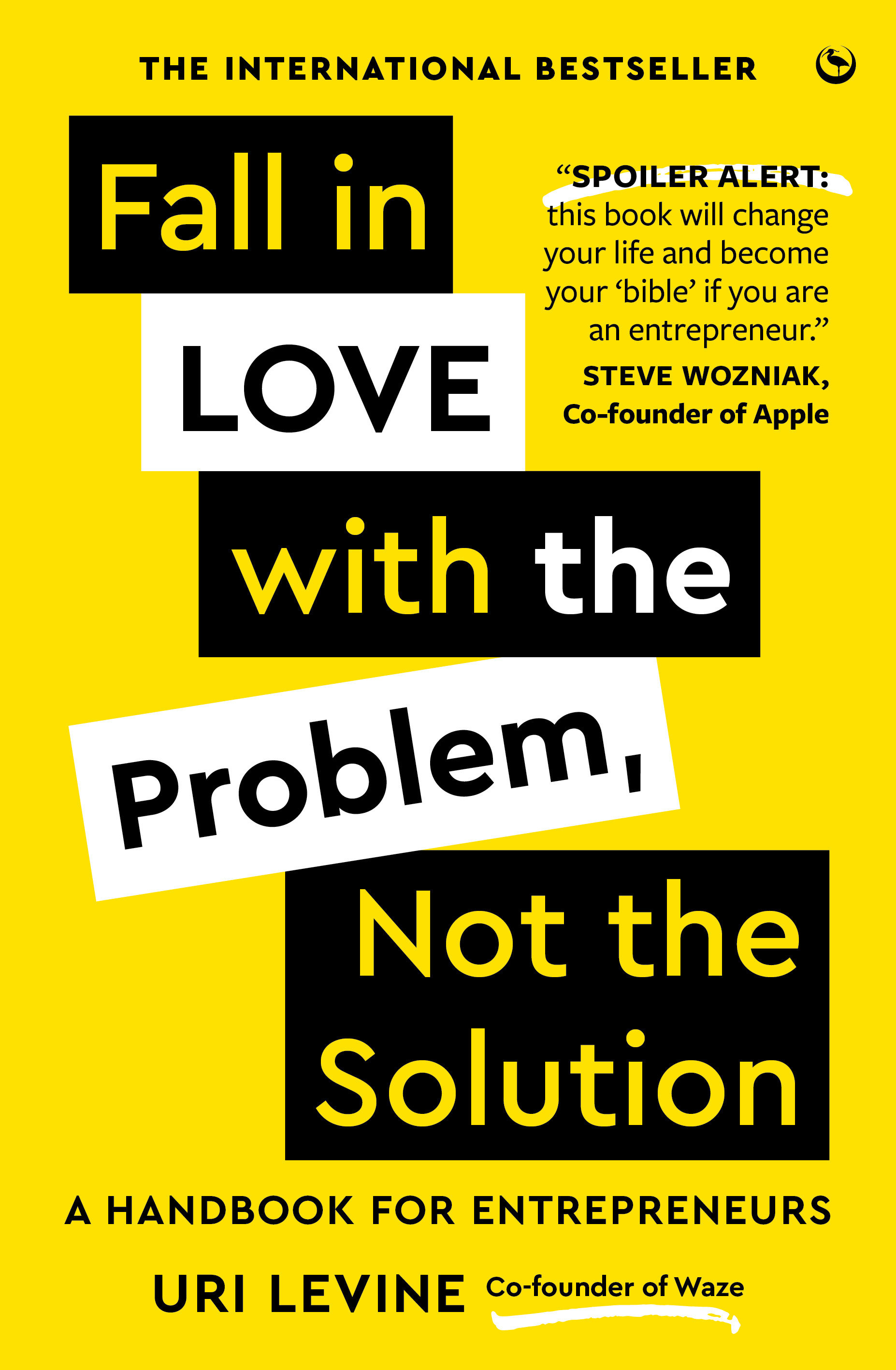 Fall In Love With The Problem, Not The Solution (Hardcover Book)