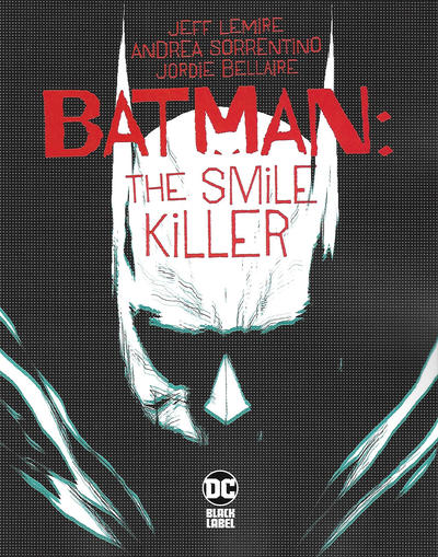 Batman: The Smile Killer #1 [Andrea Sorrentino Cover]-Near Mint (9.2 - 9.8)