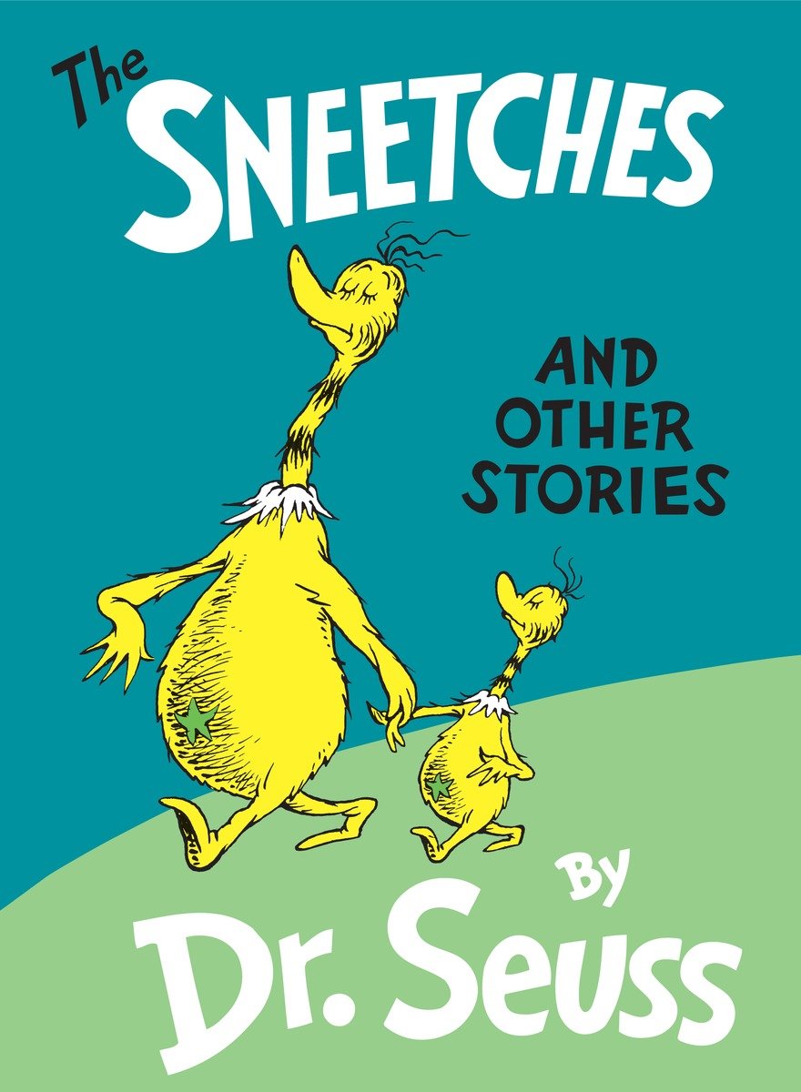 The Sneetches And Other Stories (Hardcover Book)