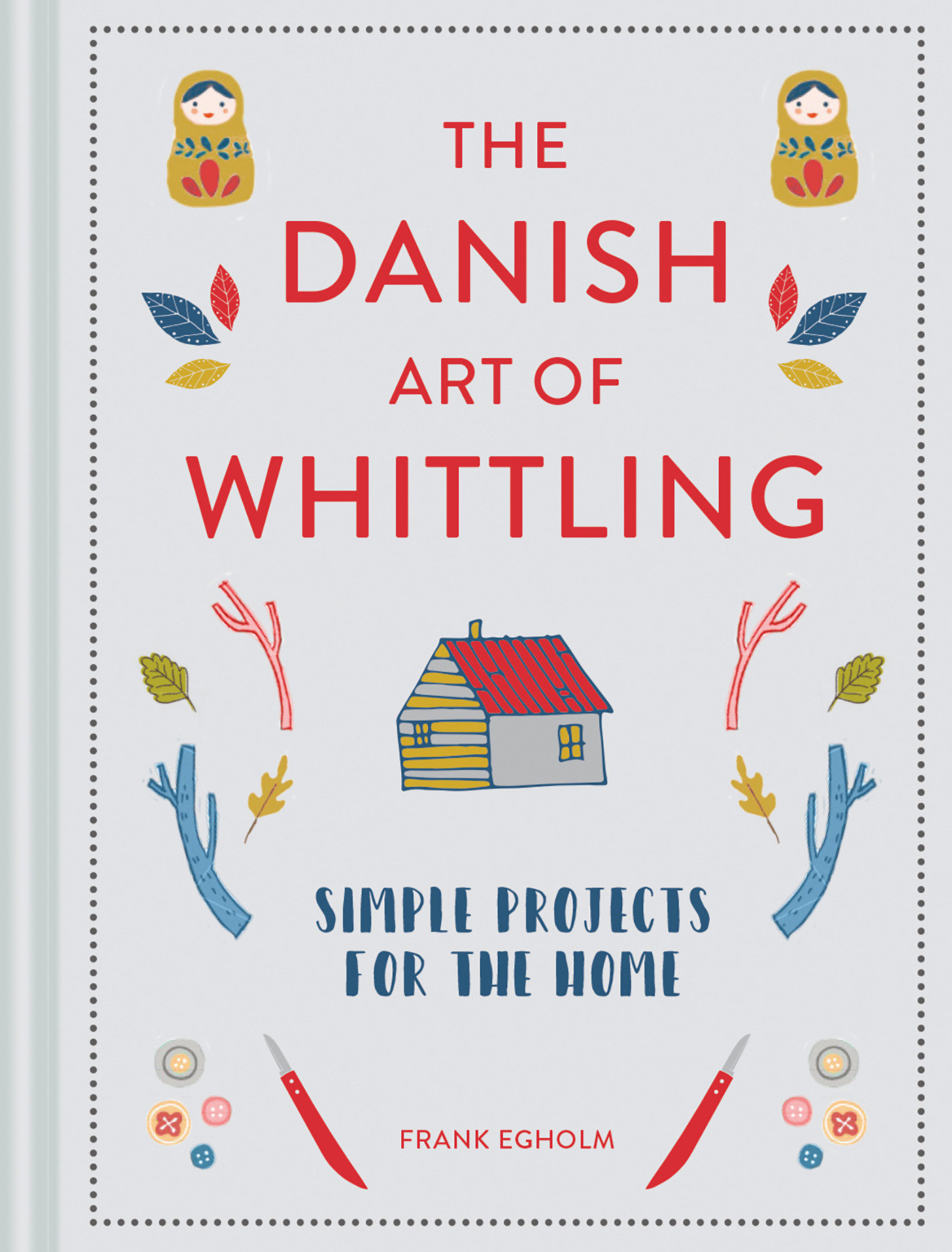 Danish Art Of Whittling (Hardcover Book)