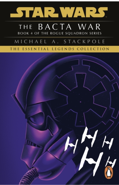 Star Wars The Bacta War (Rogue Squadron Book Iv) Novel