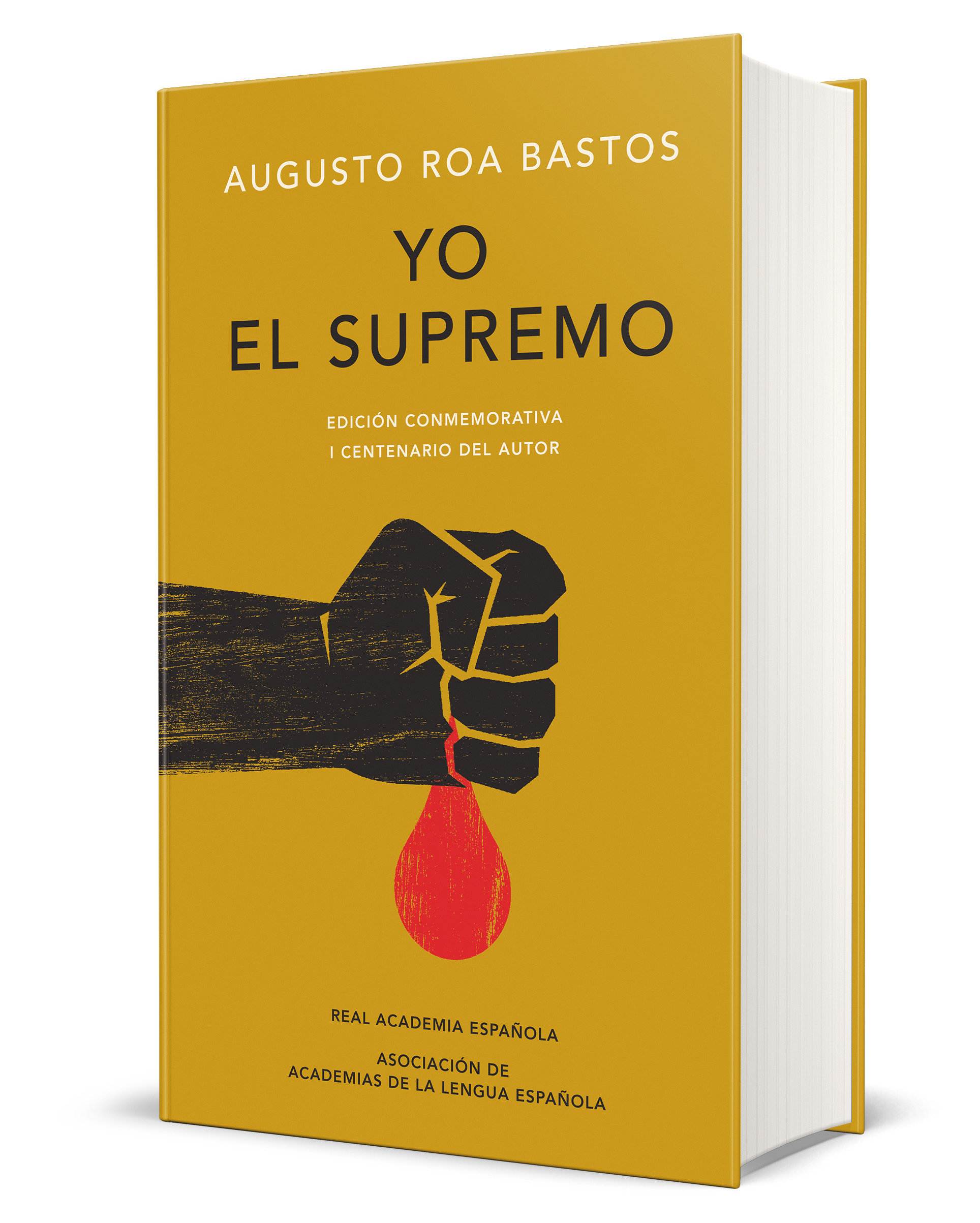 Yo El Supremo. Edición Conmemorativa/ I The Supreme. Commemorative Edition (Hardcover Book)