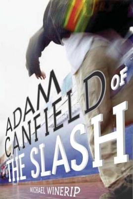 Adam Canfield Of The Slash (Hardcover Book)