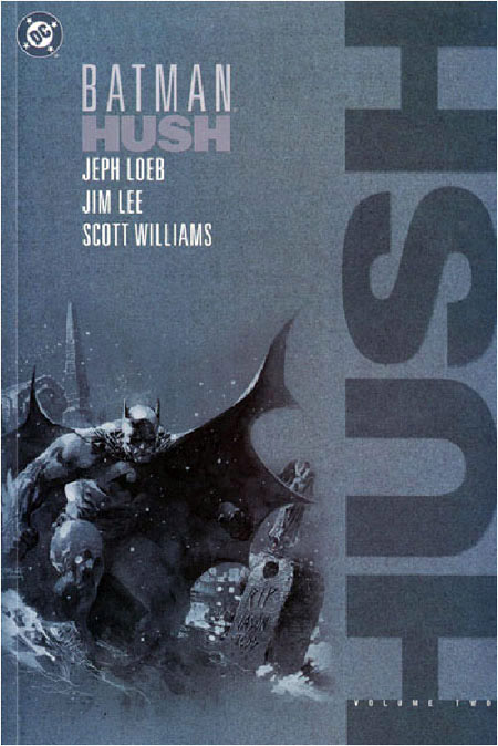 Batman Hush Graphic Novel Volume 2