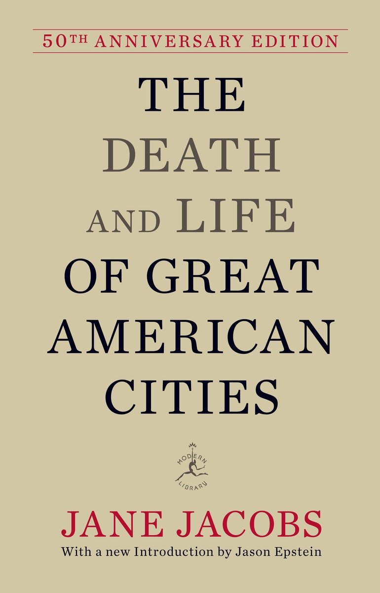 The Death And Life Of Great American Cities (Hardcover Book)
