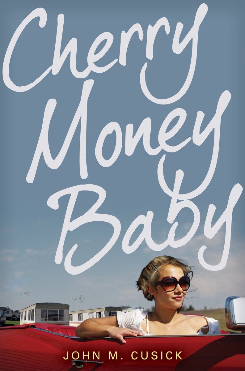 Cherry Money Baby (Hardcover Book)